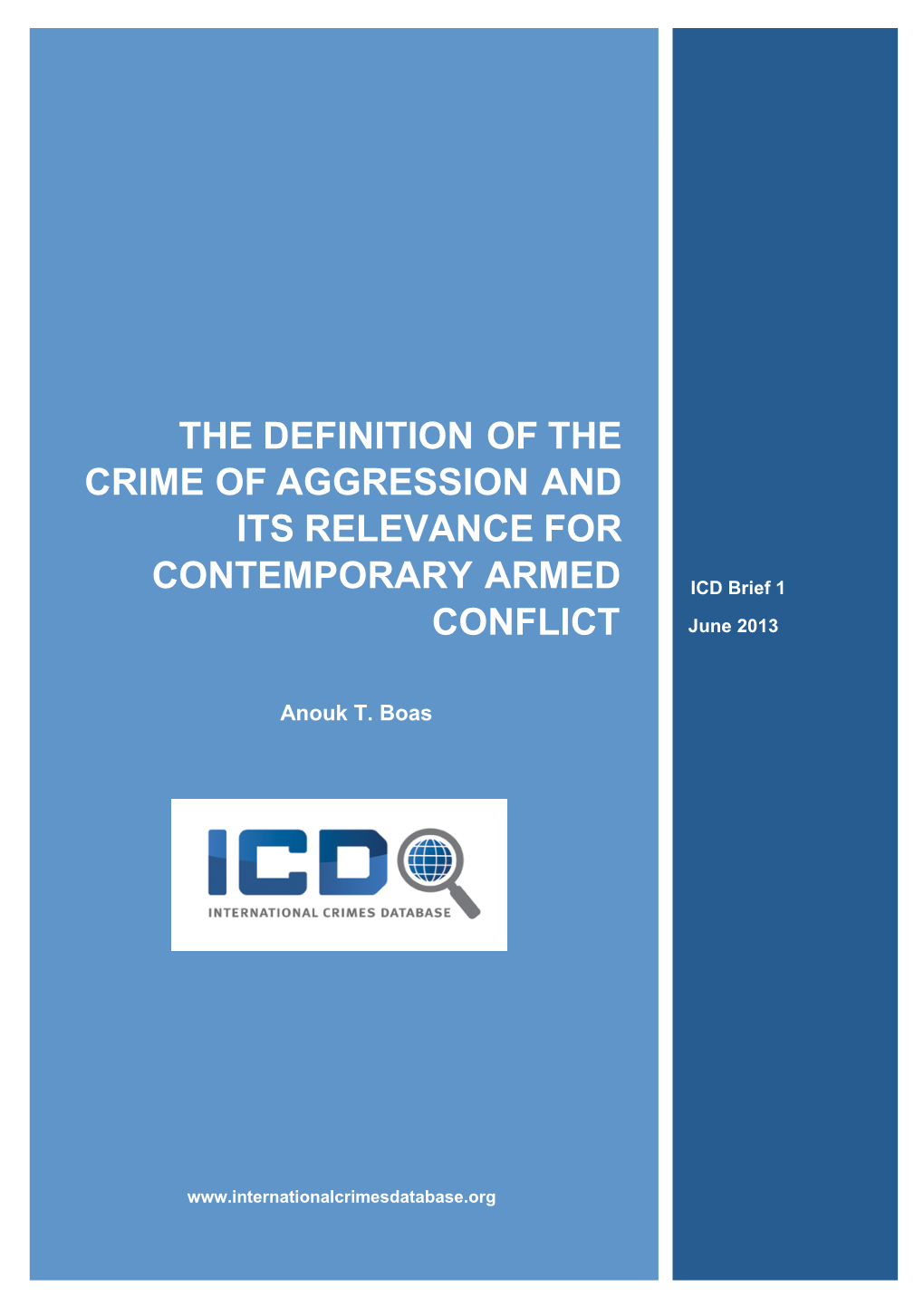 The Definition of the Crime of Aggression and Its Relevance for Contemporary Armed Conflict