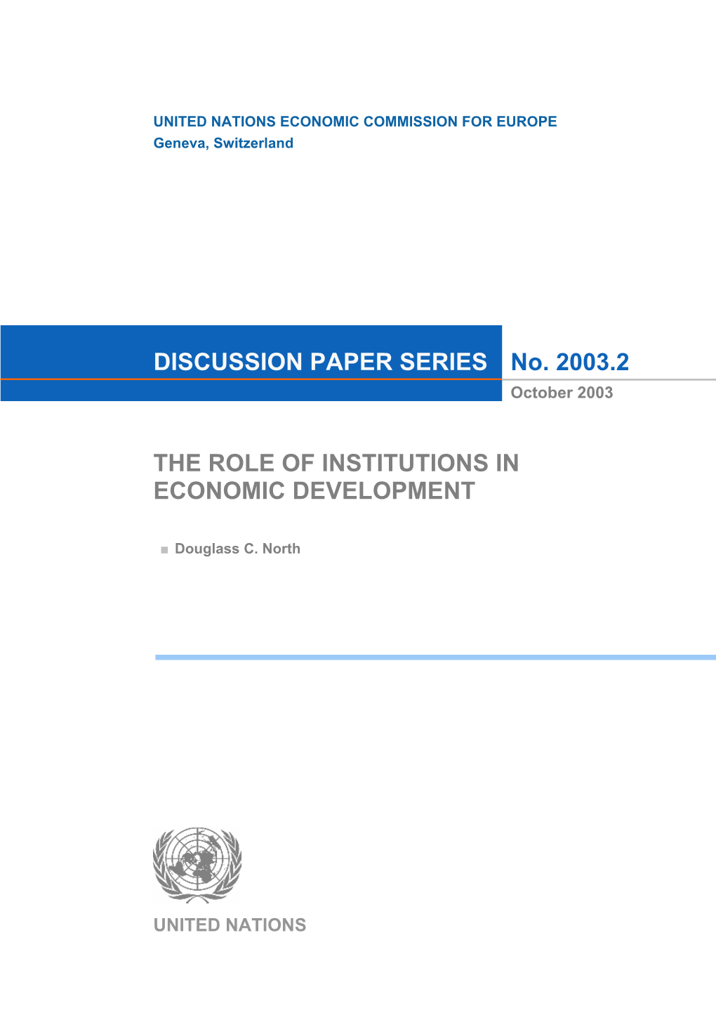 No. 2003.2 the ROLE of INSTITUTIONS in ECONOMIC DEVELOPMENT DISCUSSION PAPER SERIES