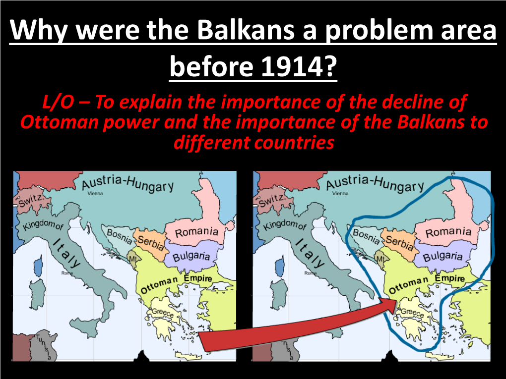 Why Were the Balkans a Problem Area Before 1914?