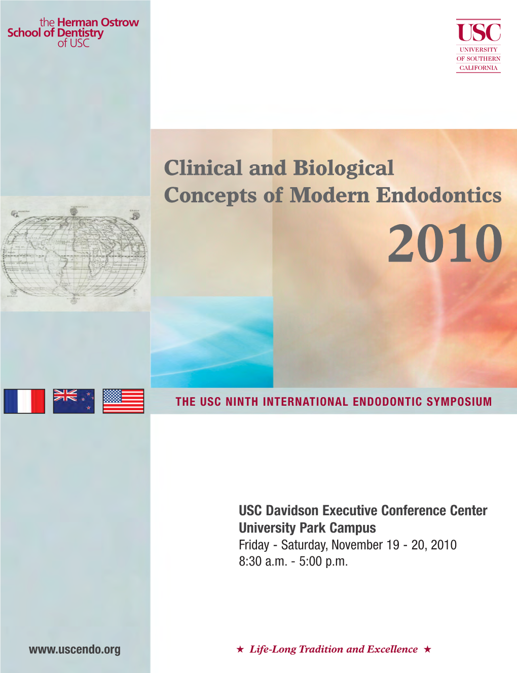 Clinical and Biological Concepts of Modern Endodontics 2010