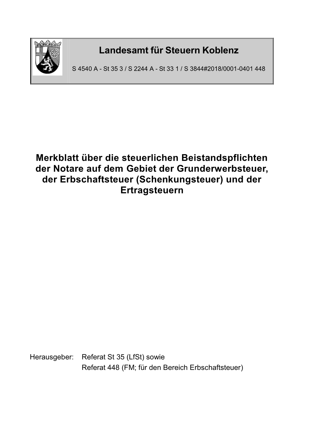 Merkblatt Über Die Steuerlichen Beistandspflichten Der Notare Auf Dem Gebiet Der Grunderwerbsteuer, Der Erbschaftsteuer (Schenkungsteuer) Und Der Ertragsteuern