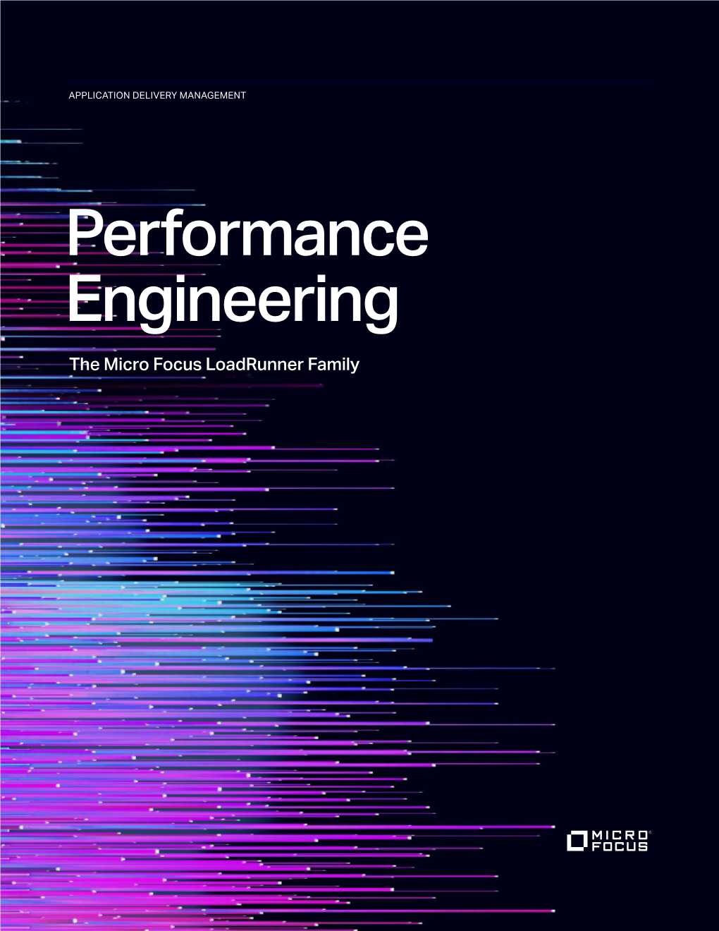 Performance Engineering the Micro Focus Loadrunner Family Microfocus.Com 2 Microfocus.Com 3