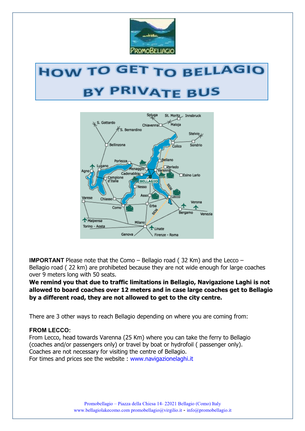 IMPORTANT Please Note That the Como – Bellagio Road ( 32