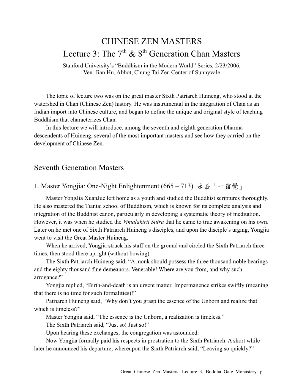 CHINESE ZEN MASTERS Lecture 3: the 7 & 8