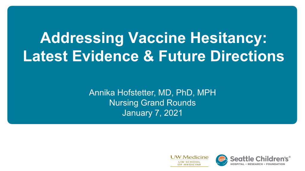 Addressing Vaccine Hesitancy: Latest Evidence & Future Directions