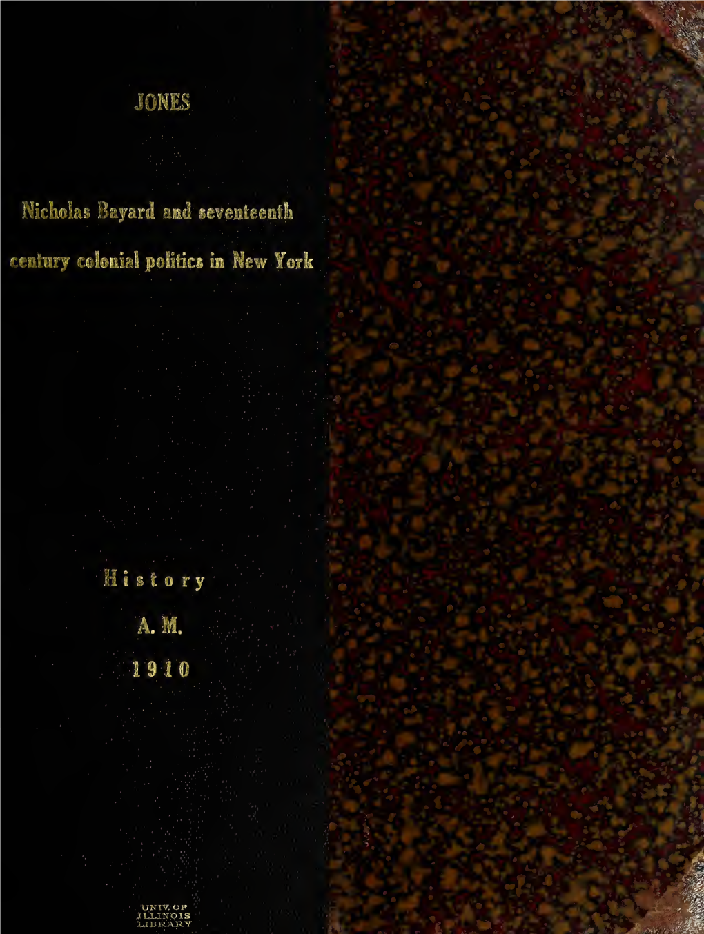 Nicholas Bayard and Seventeenth Century Colonial Politics in New York