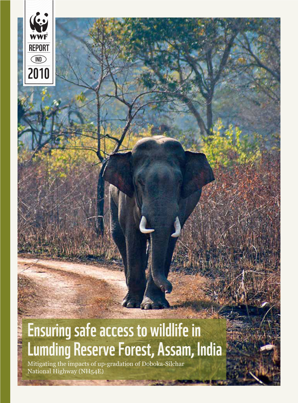 Ensuring Safe Access to Wildlife in Lumding Reserve Forest, Assam