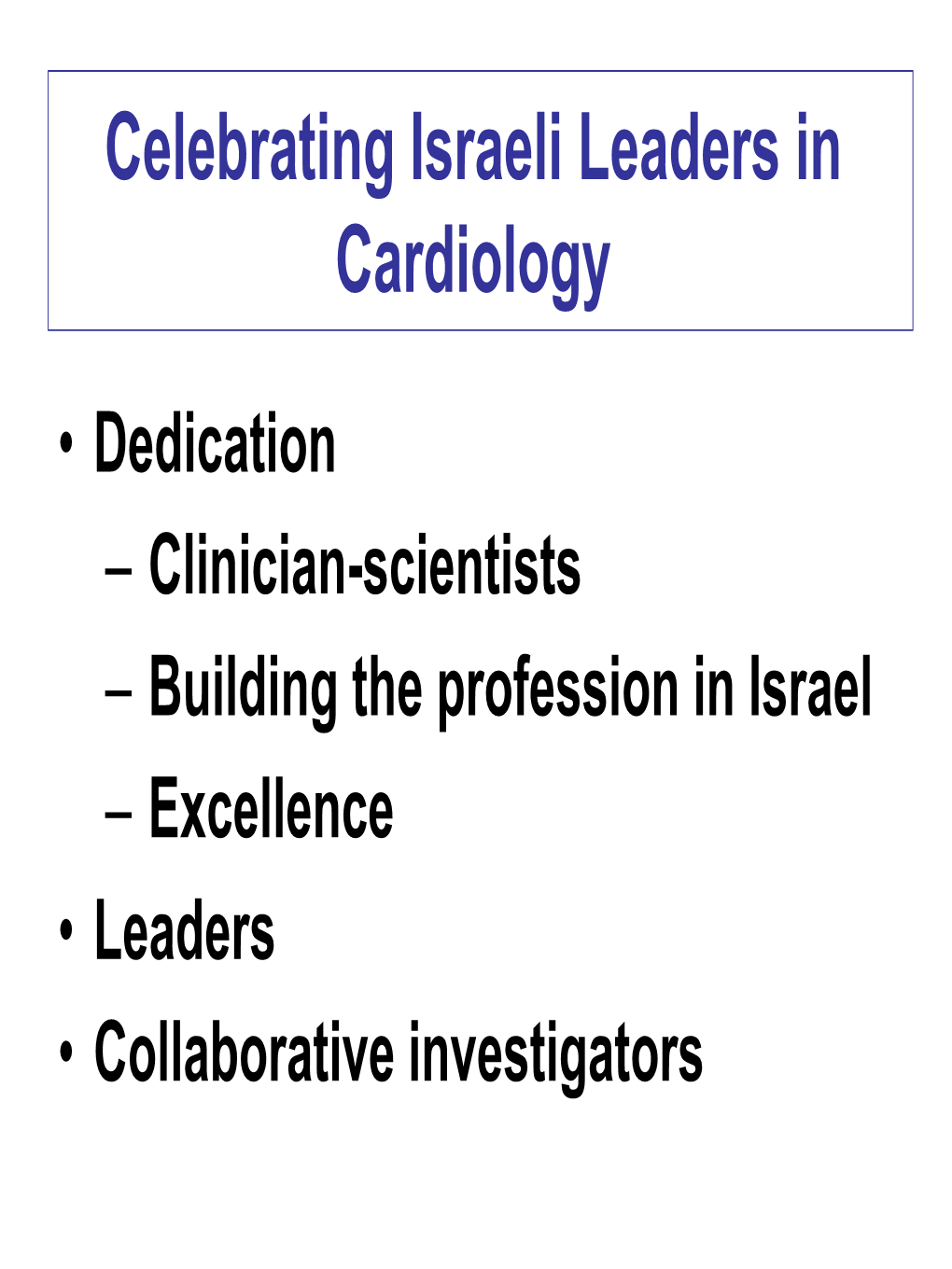 Celebrating Israeli Leaders in Cardiology