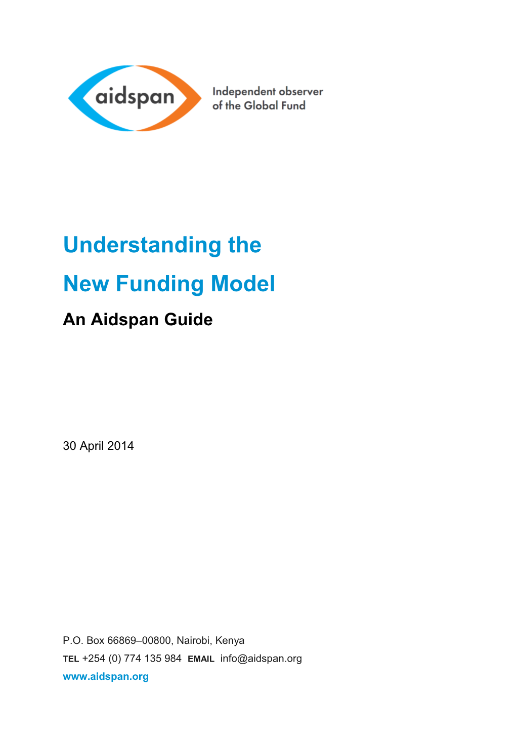 2.0 Origins and Philosophy of the New Funding Model 6