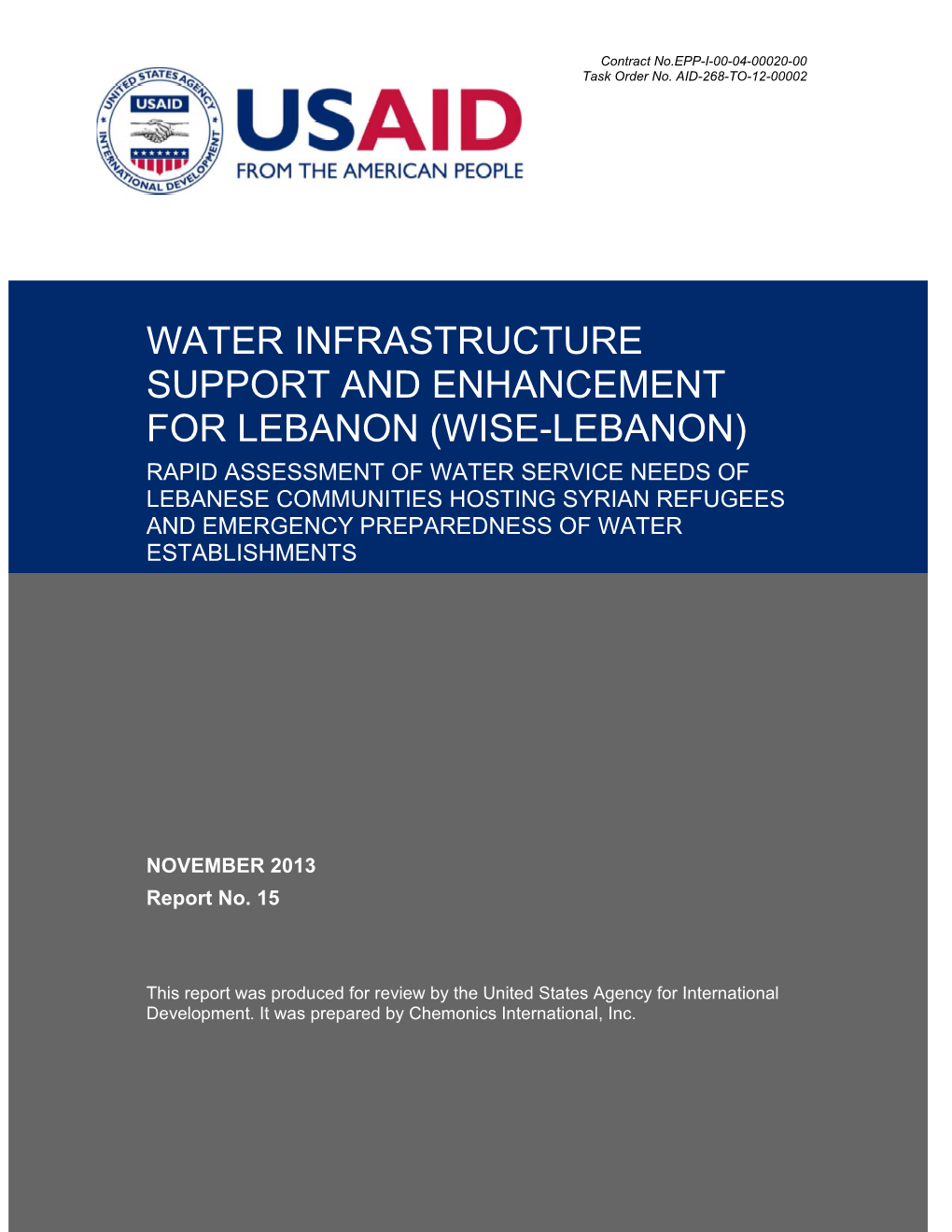 Wise-Lebanon) Rapid Assessment of Water Service Needs of Lebanese Communities Hosting Syrian Refugees and Emergency Preparedness of Water Establishments