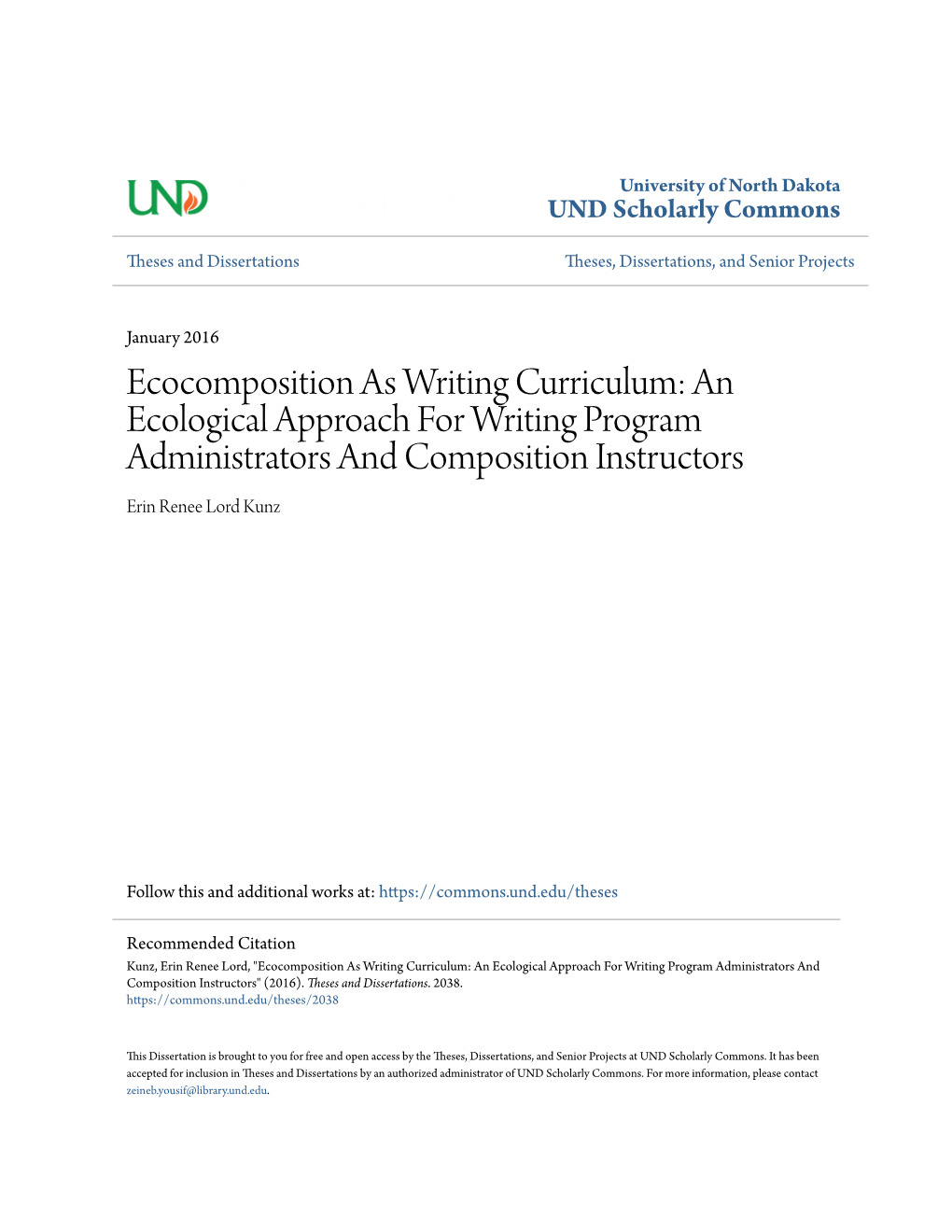 Ecocomposition As Writing Curriculum: an Ecological Approach for Writing Program Administrators and Composition Instructors Erin Renee Lord Kunz