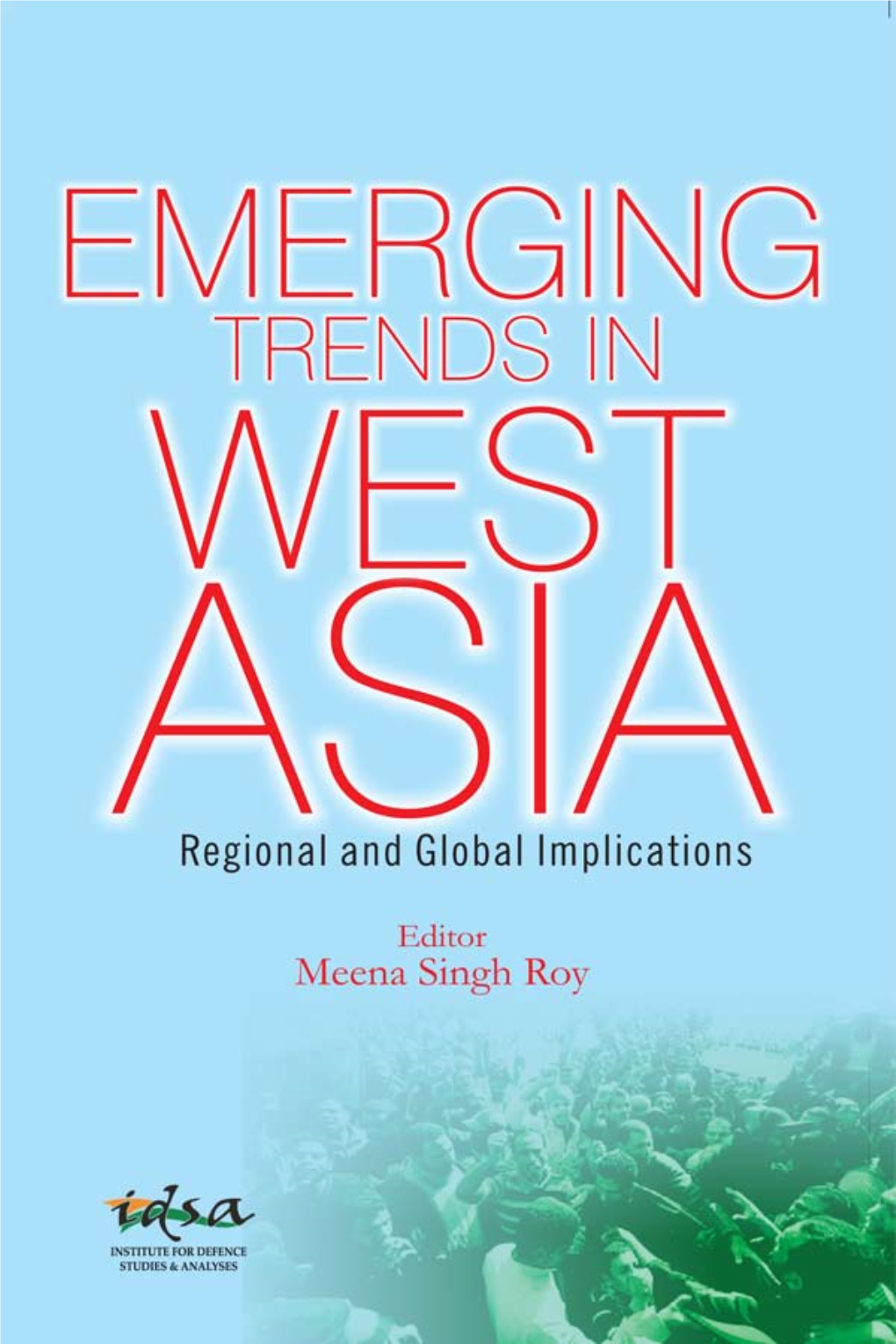Emerging Trends in West Asia: Regional and Global Implications Meena Singh Roy (Ed)