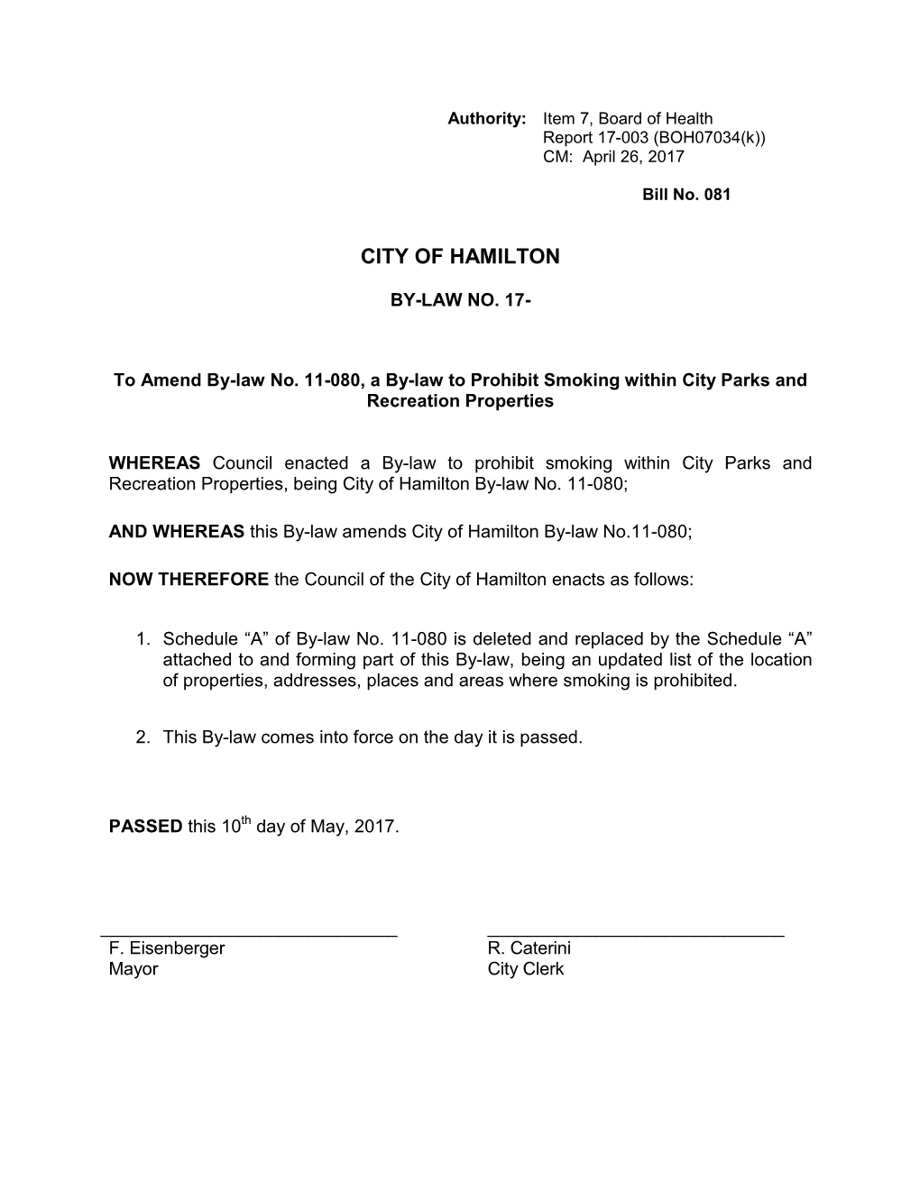 To Amend By-Law No. 11-080, a By-Law to Prohibit Smoking Within City Parks and Recreation Properties