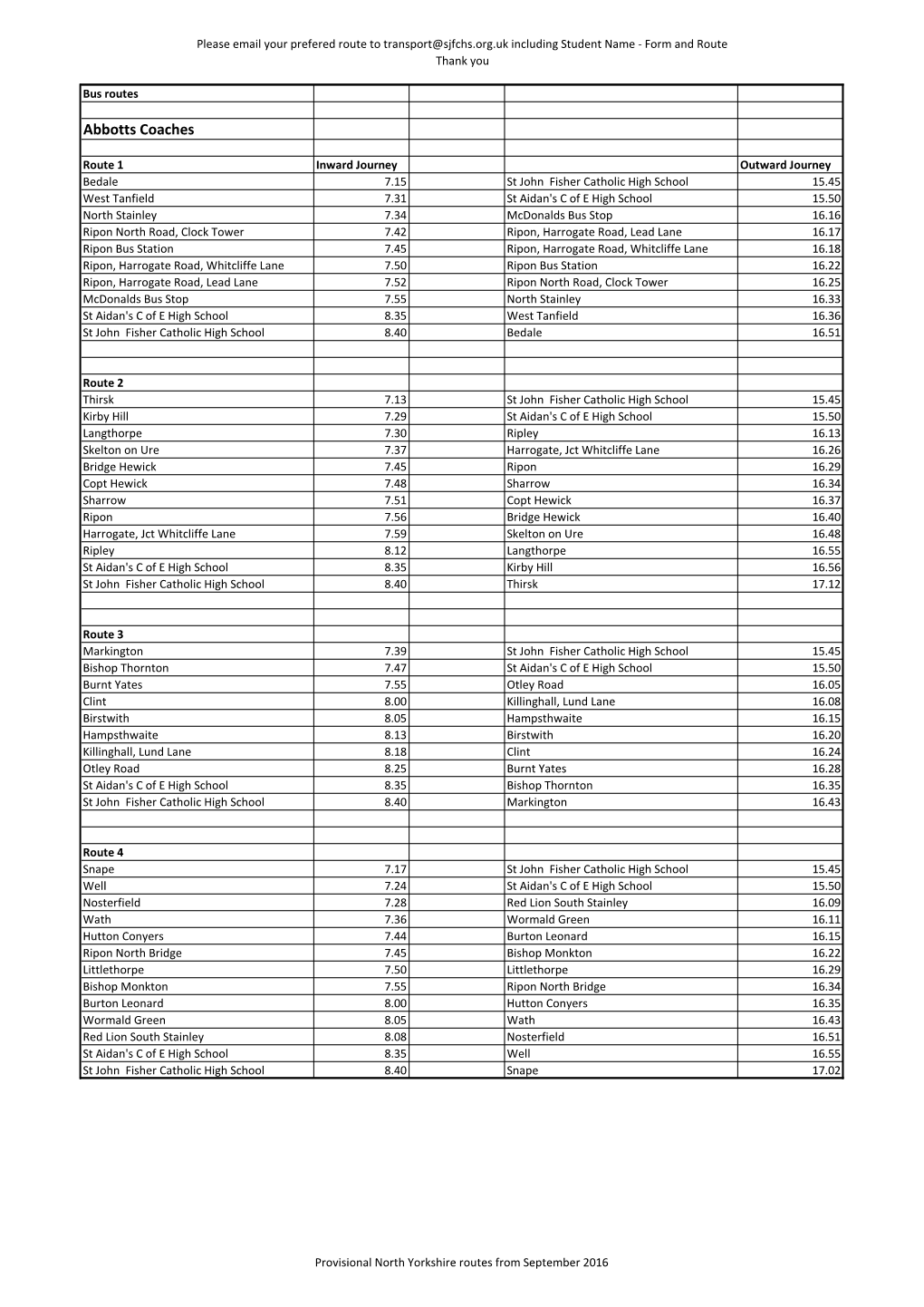 Please Email Your Prefered Route to Transport@Sjfchs.Org.Uk Including Student Name - Form and Route Thank You