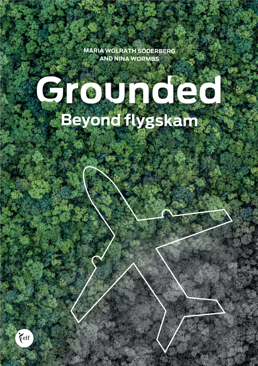Grounded: Beyond Flygskam