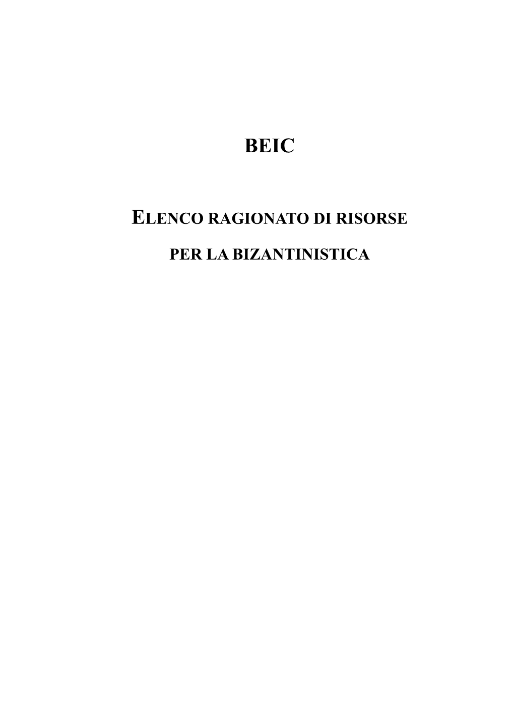 Elenco Ragionato Di Risorse Per La Bizantinistica