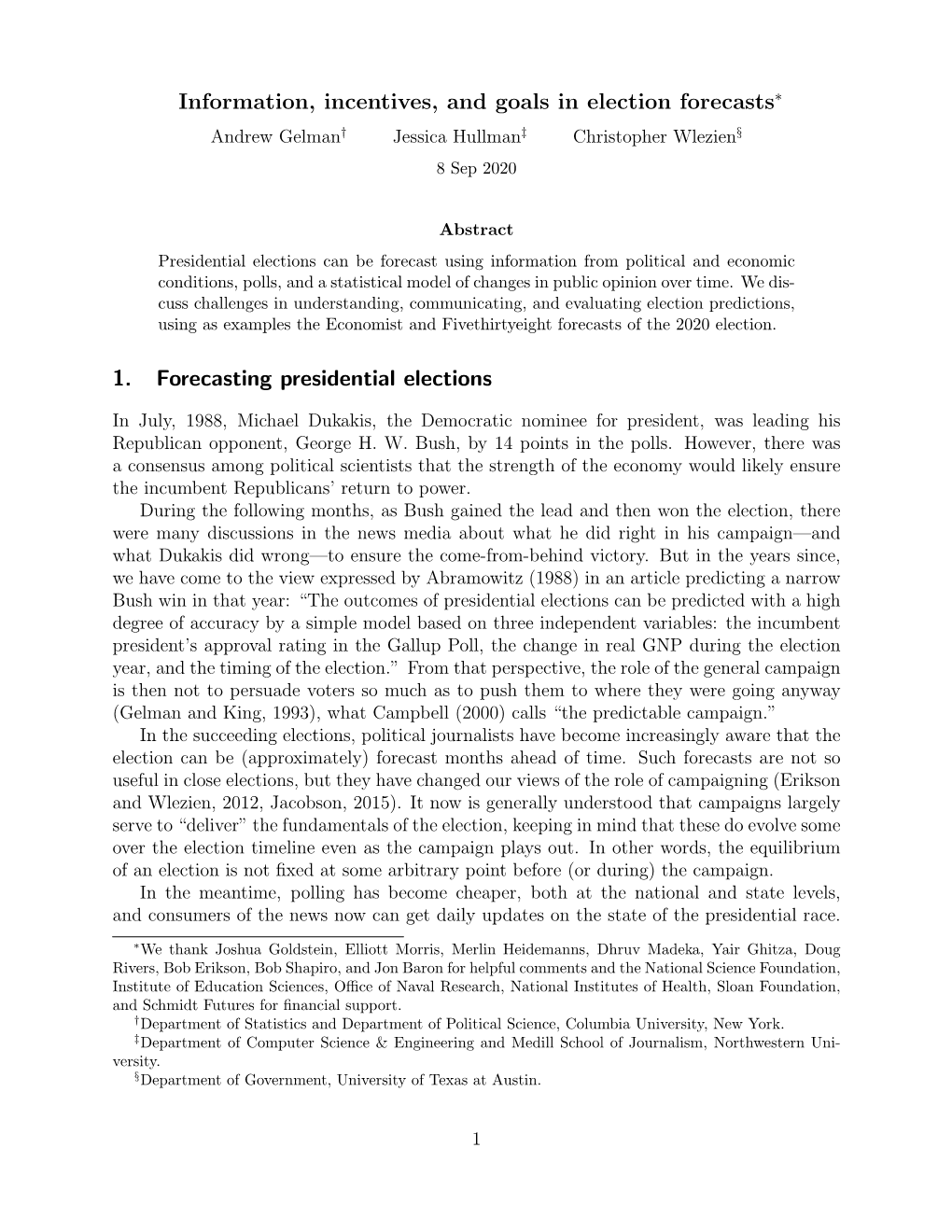 Information, Incentives, and Goals in Election Forecasts 1. Forecasting Presidential Elections