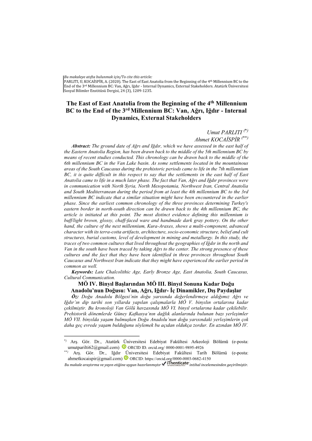 The East of East Anatolia from the Beginning of the 4Th Millennium BC to the End of the 3Rd Millennium BC: Van, Ağrı, Iğdır - Internal Dynamics, External Stakeholders