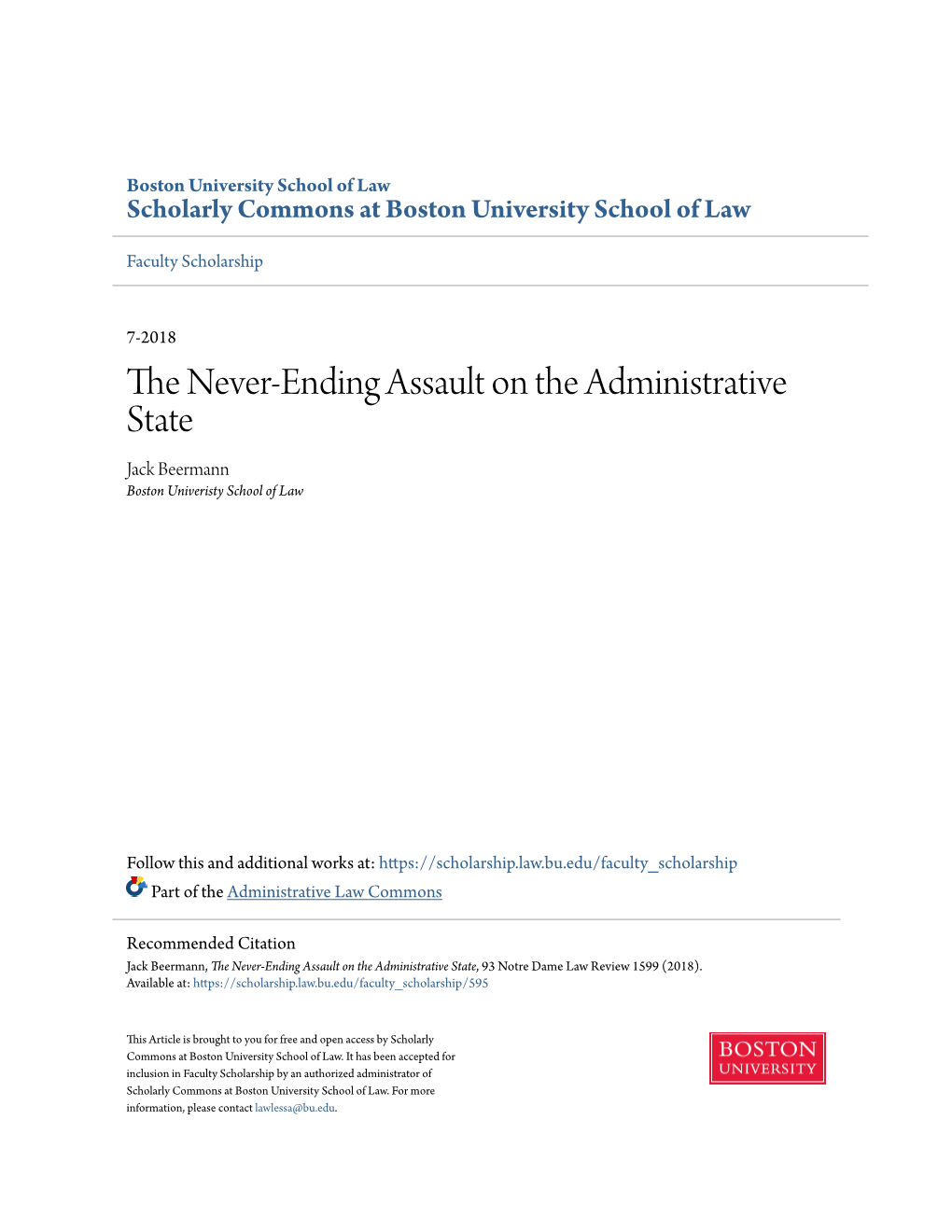 The Never-Ending Assault on the Administrative State, 93 Notre Dame Law Review 1599 (2018)