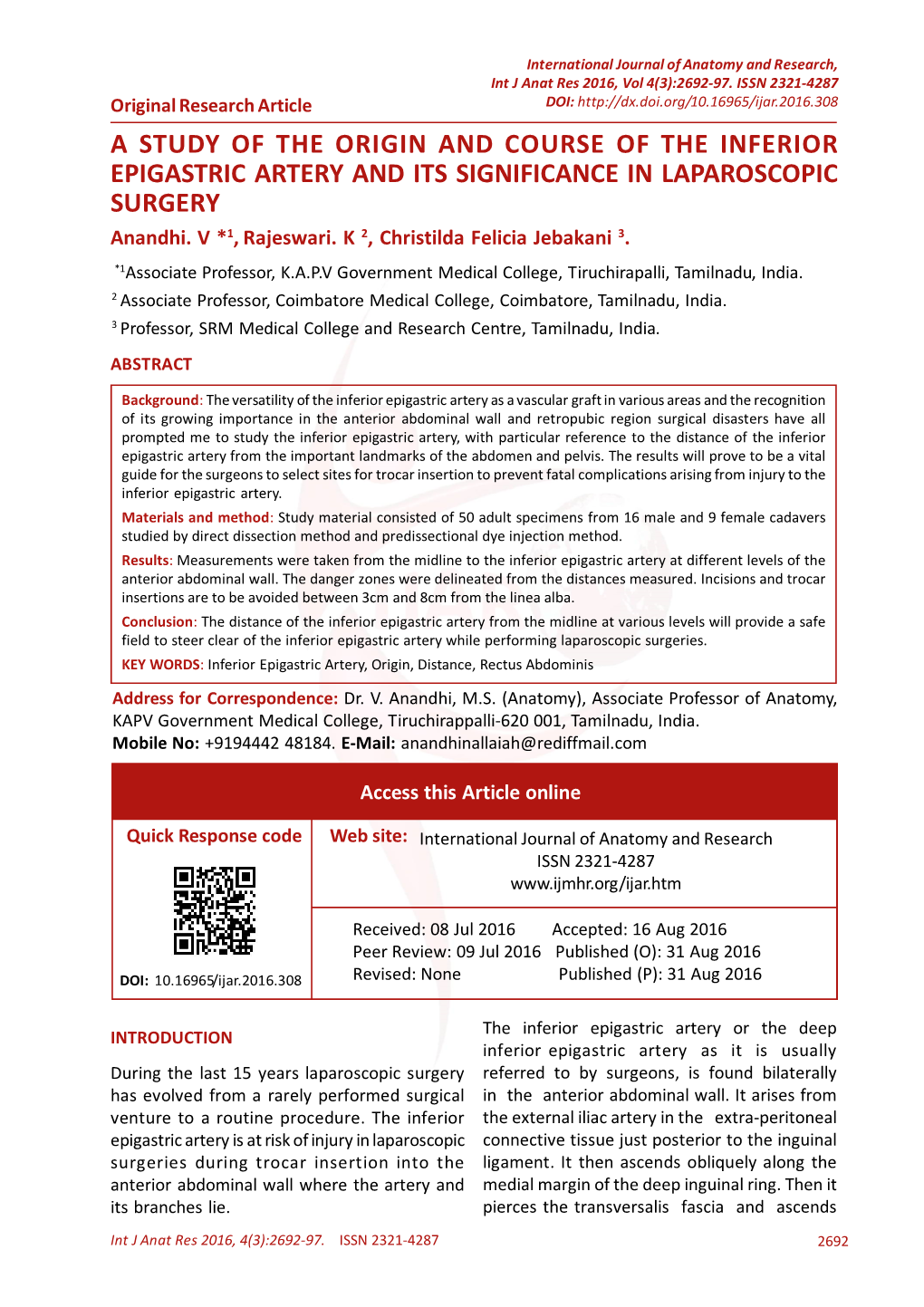 A STUDY of the ORIGIN and COURSE of the INFERIOR EPIGASTRIC ARTERY and ITS SIGNIFICANCE in LAPAROSCOPIC SURGERY Anandhi