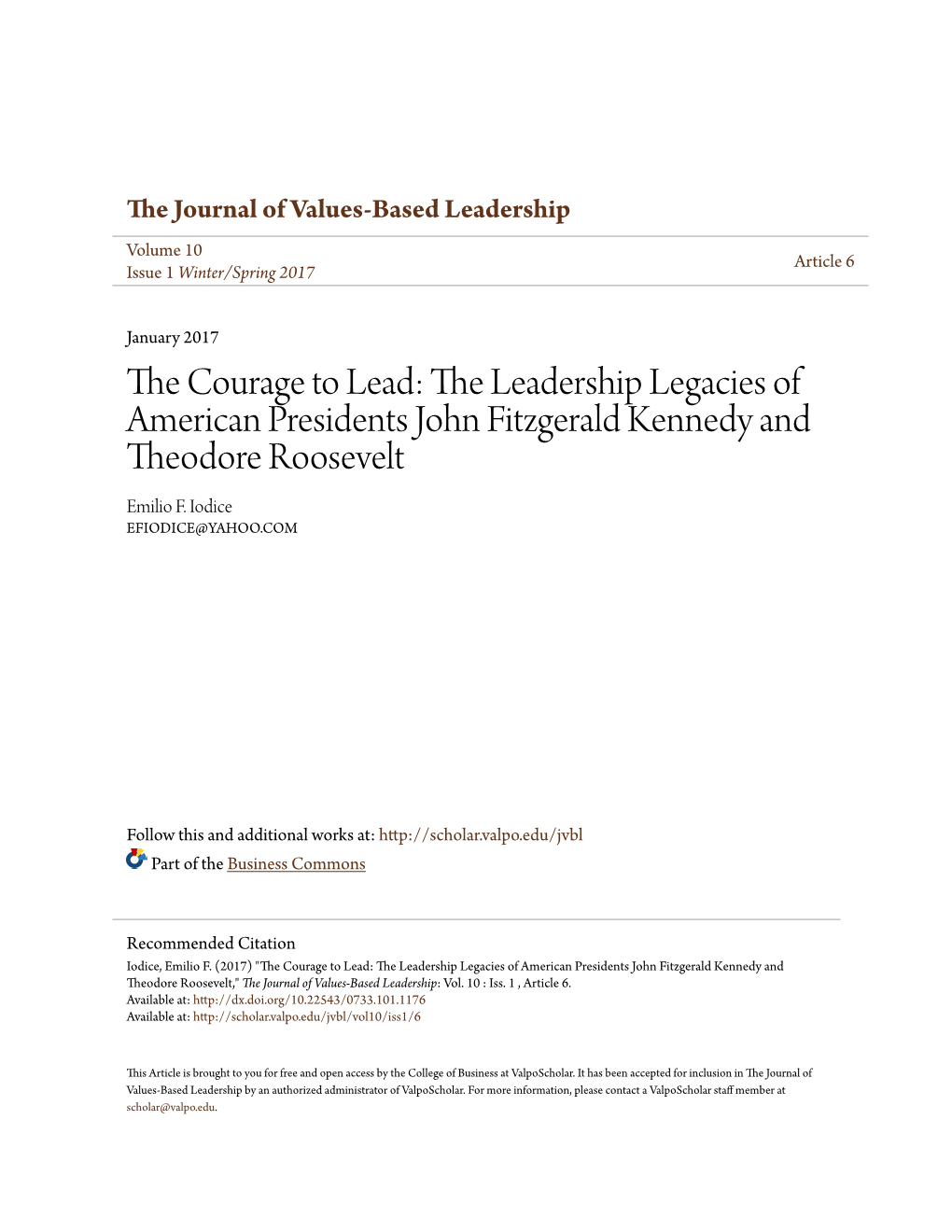 The Leadership Legacies of American Presidents John Fitzgerald Kennedy and Theodore Roosevelt Emilio F