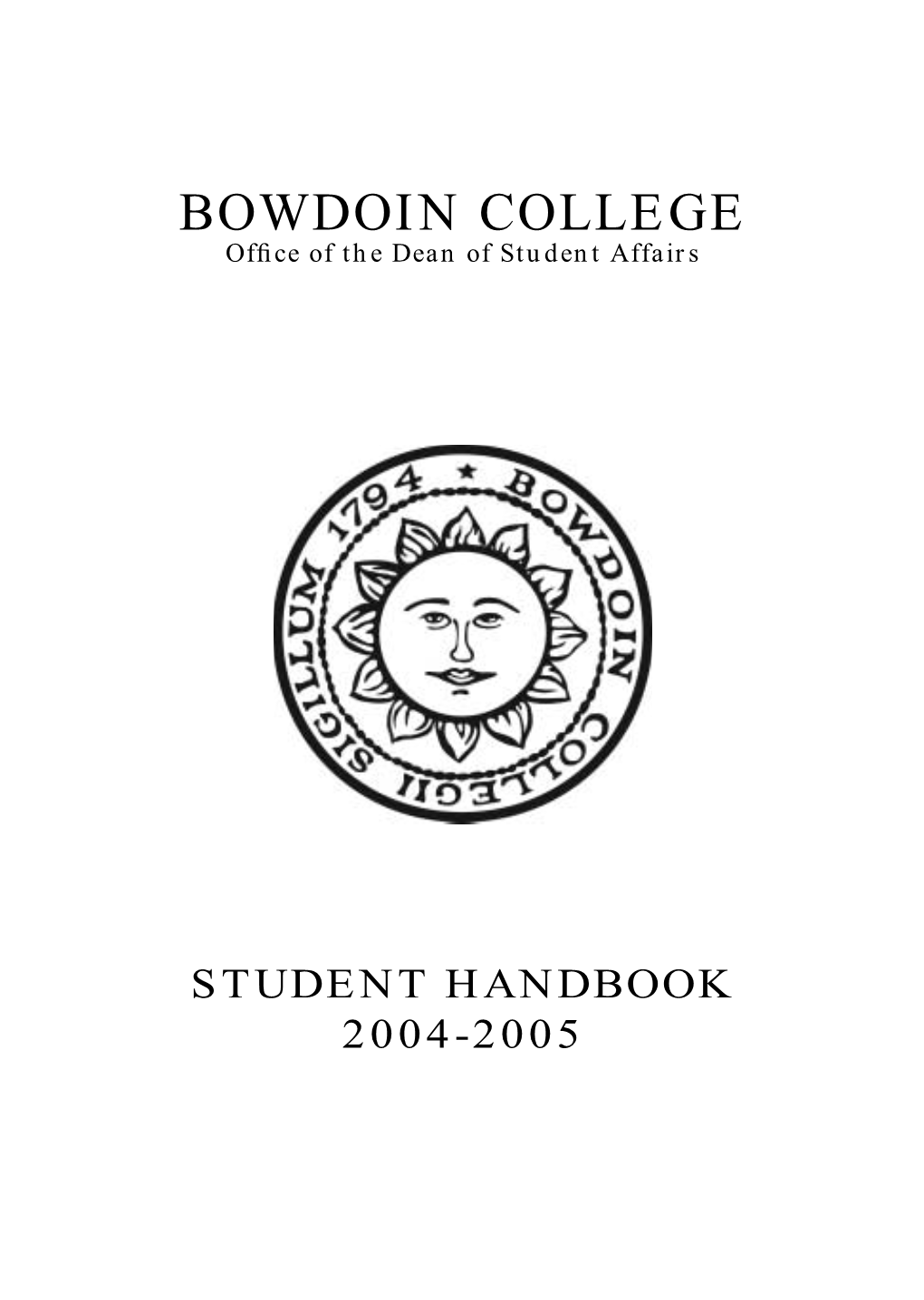 BOWDOIN COLLEGE Ofﬁ Ce of the Dean of Student Affairs