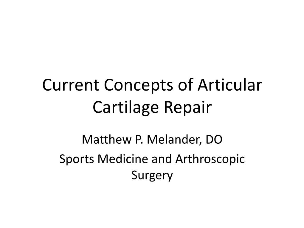 Current Concepts of Articular Cartilage Repair