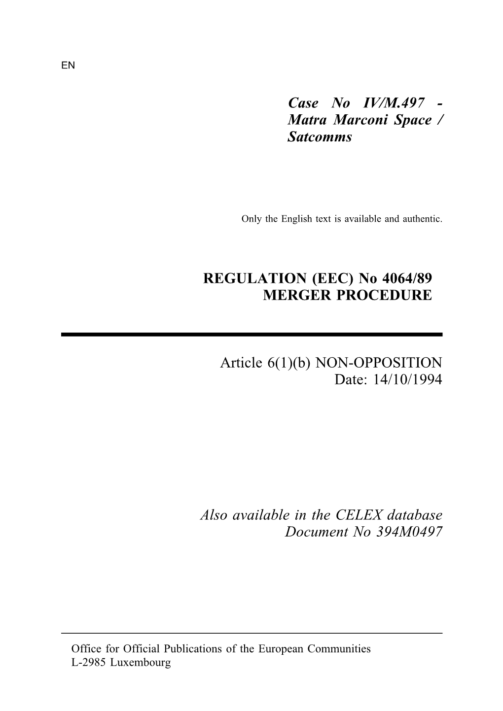 Case No IV/M.497 - Matra Marconi Space / Satcomms