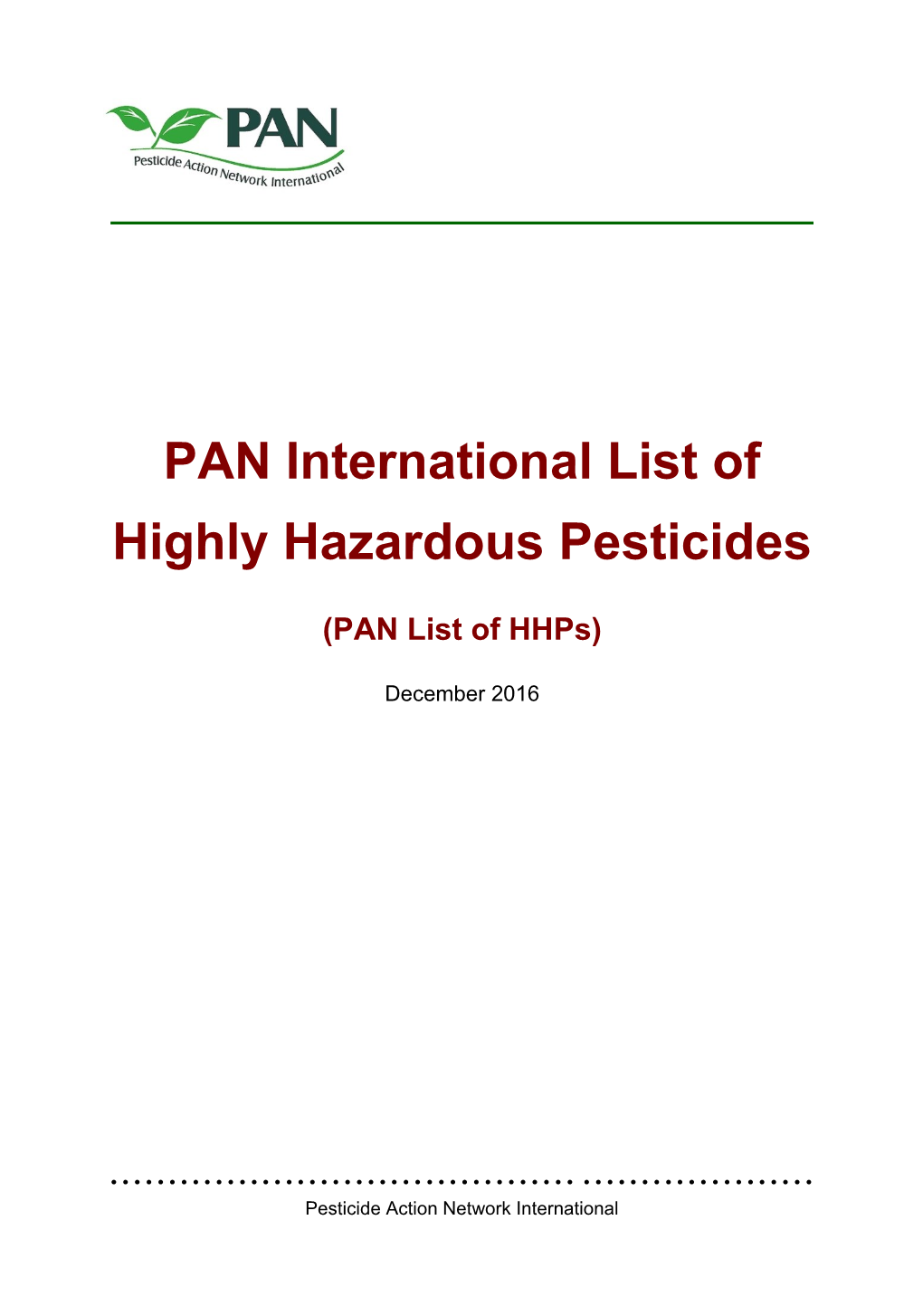 PAN International List of Highly Hazardous Pesticides (Hhps)