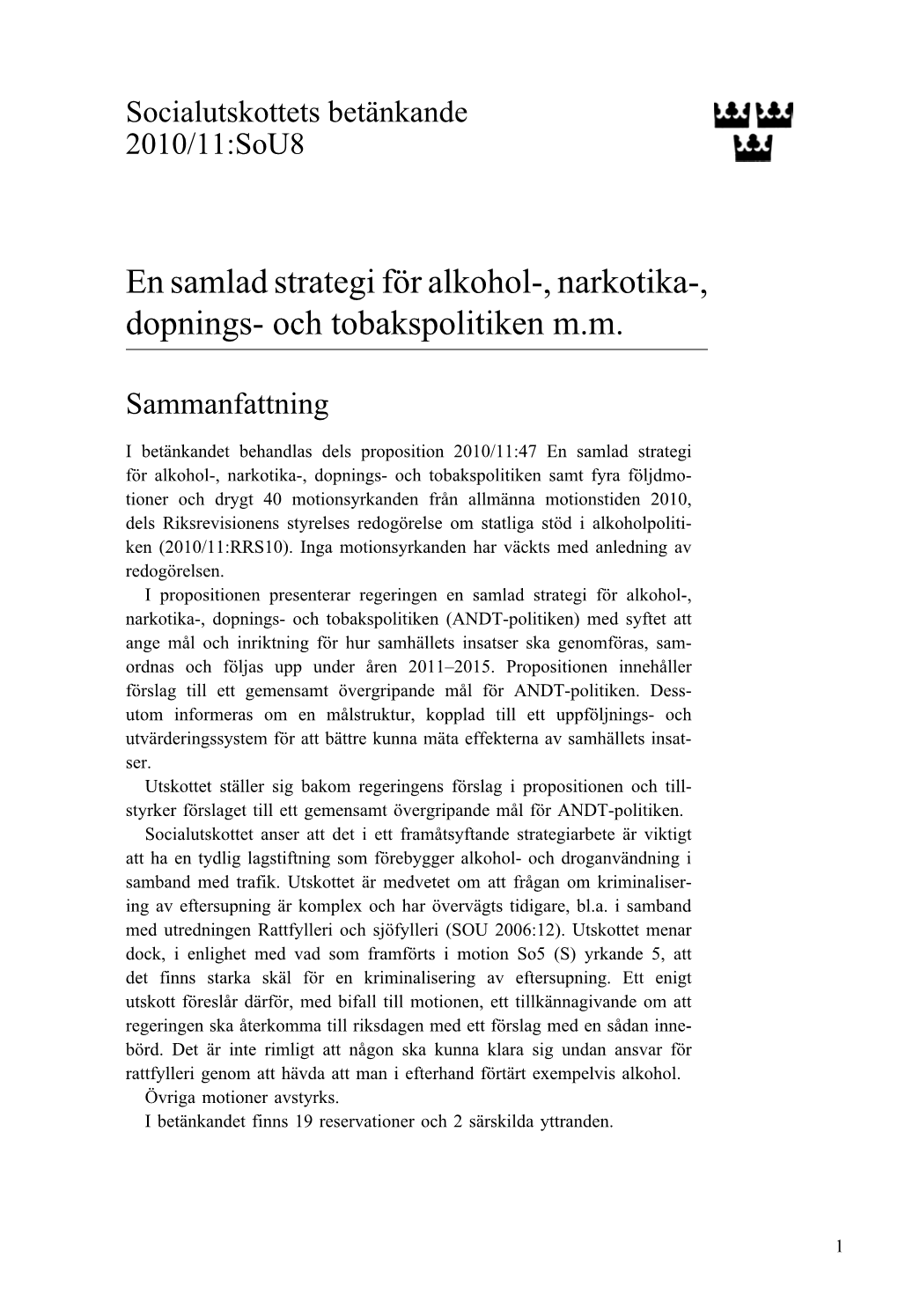 Bet. 2010/11:Sou8 En Samlad Strategi För Alkohol-, Narkotika