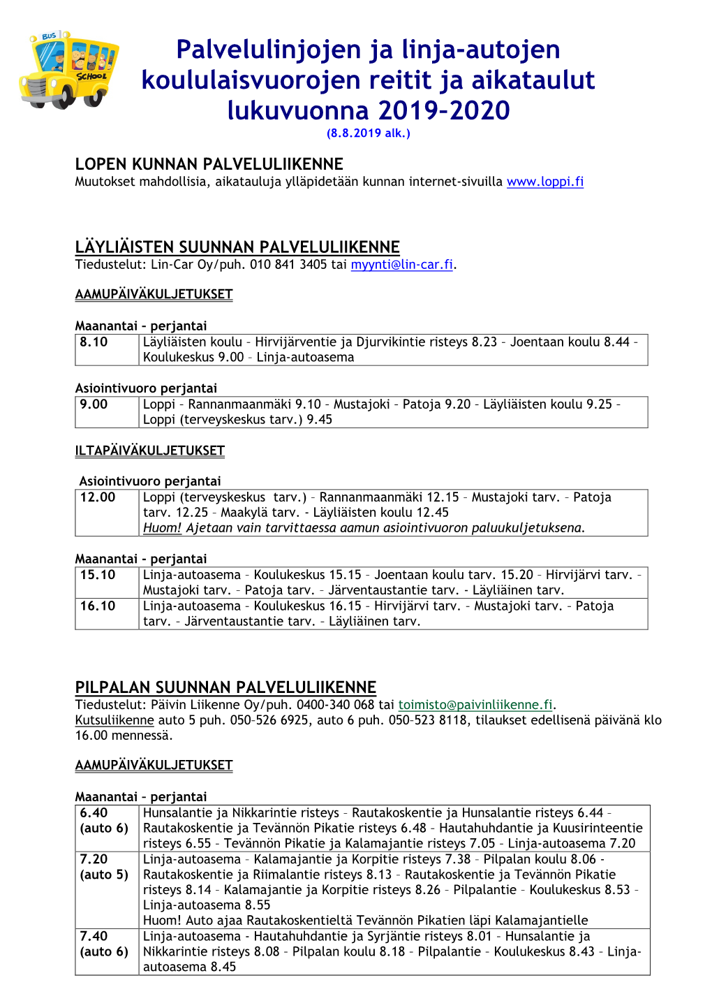 Palvelulinjojen Ja Linja-Autojen Koululaisvuorojen Reitit Ja Aikataulut Lukuvuonna 2019–2020 (8.8.2019 Alk.)