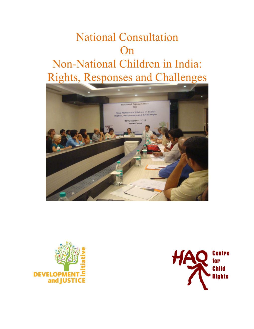 National Consultation on Non-National Children in India: Rights, Responses and Challenges