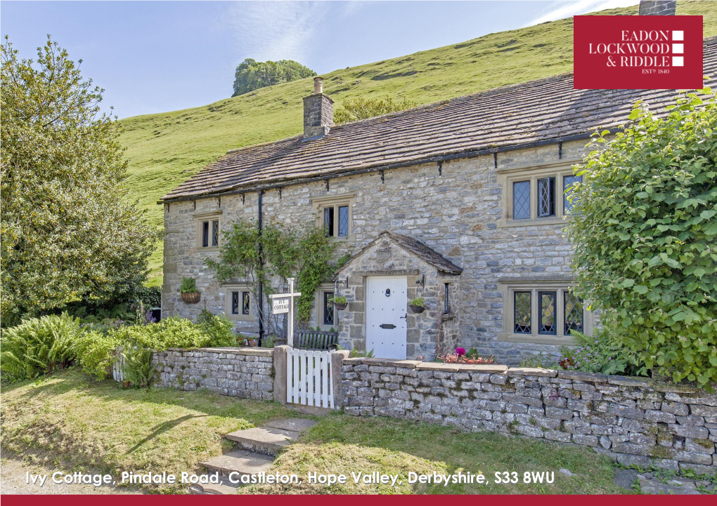 Ivy Cottage, Pindale Road, Castleton, Hope Valley, Derbyshire, S33 8WU