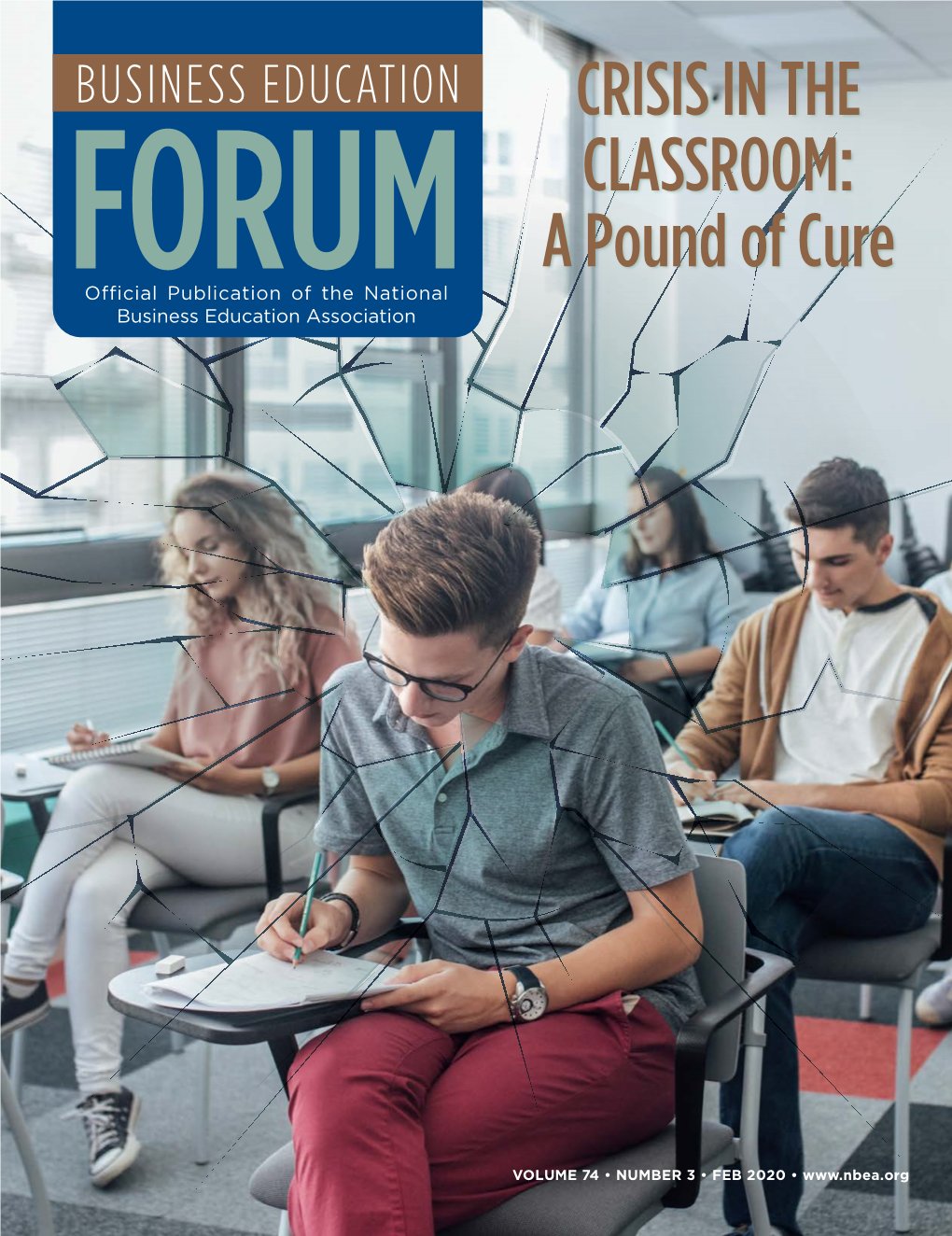 CRISIS in the CLASSROOM: a Pound of Cure Forumofficial Publication of the National Business Education Association