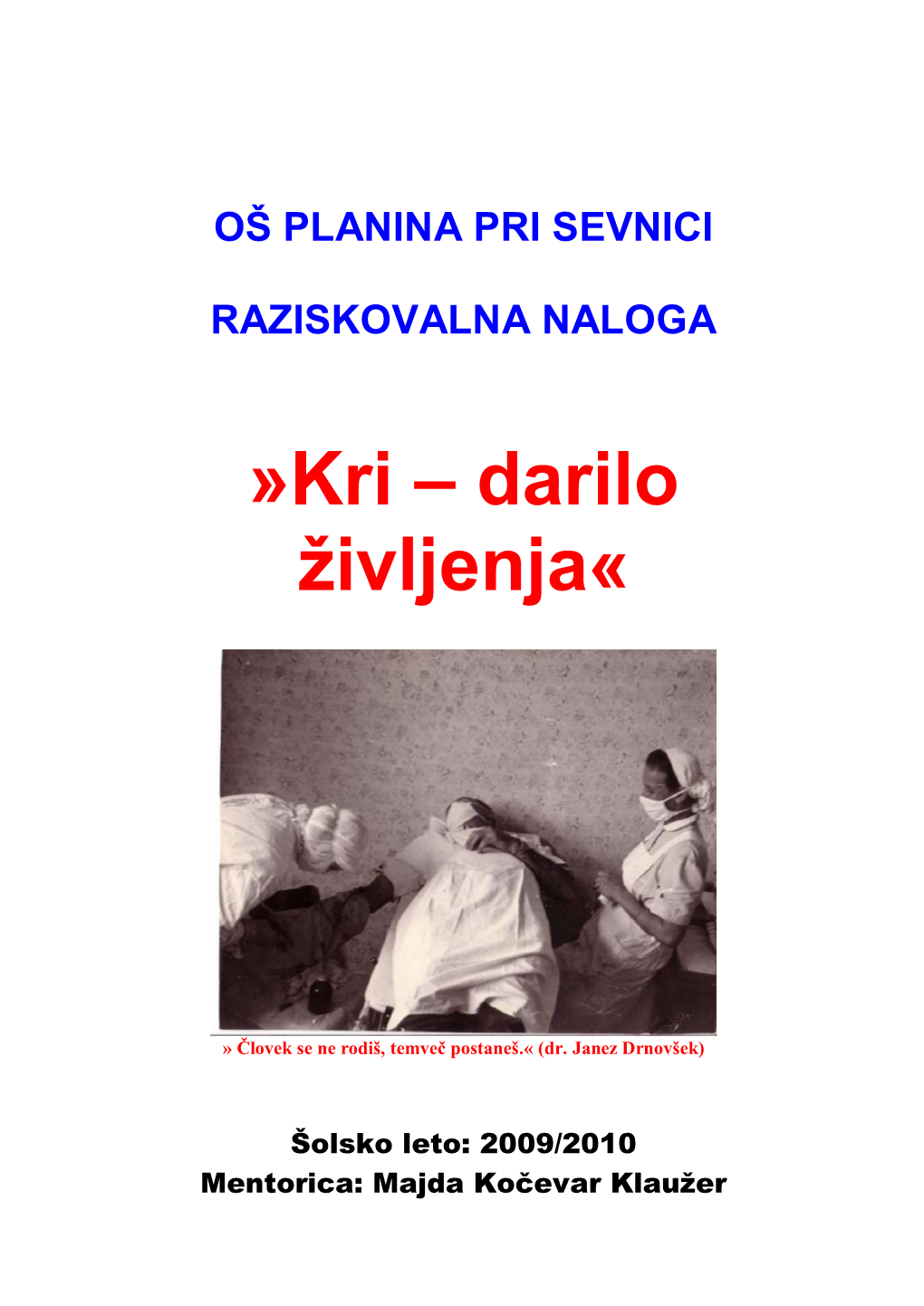 Krvodajalstvo Na Planini«