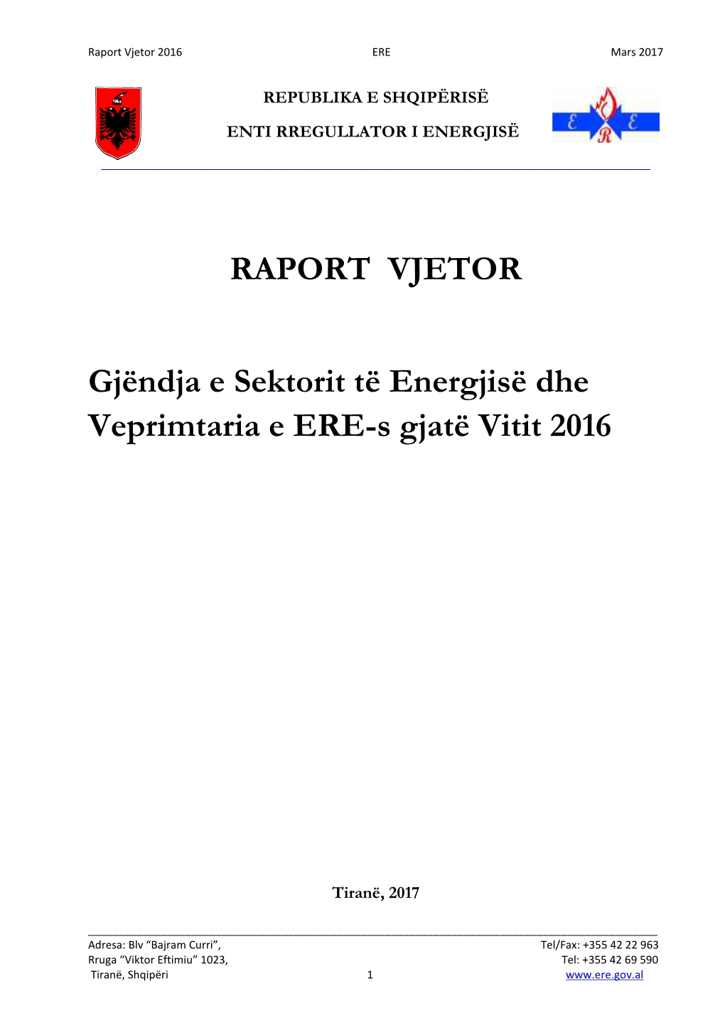 RAPORT VJETOR Gjëndja E Sektorit Të Energjisë Dhe Veprimtaria E ERE