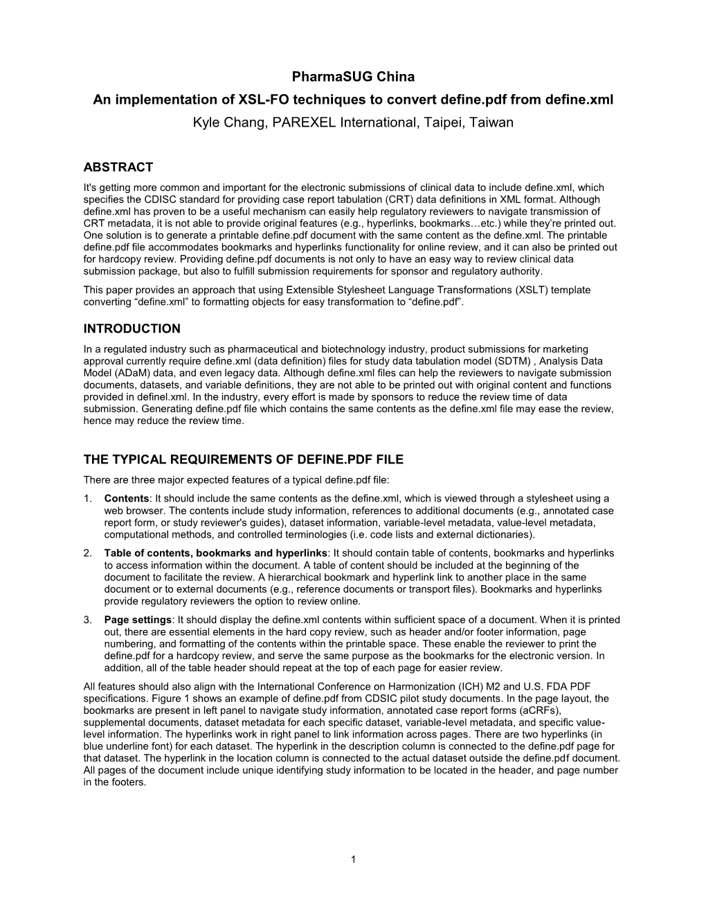 An Implementation of XSL-FO Techniques to Convert Define.Pdf from Define.Xml Kyle Chang, PAREXEL International, Taipei, Taiwan