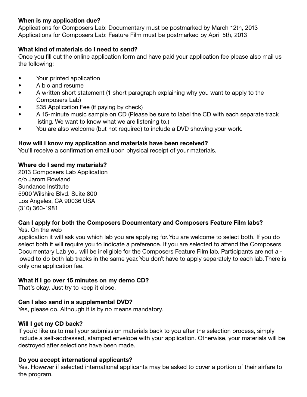 Applications for Composers Lab: Documentary Must Be Postmarked by March 12Th, 2013 Applications for Composers Lab: Feature Film Must Be Postmarked by April 5Th, 2013