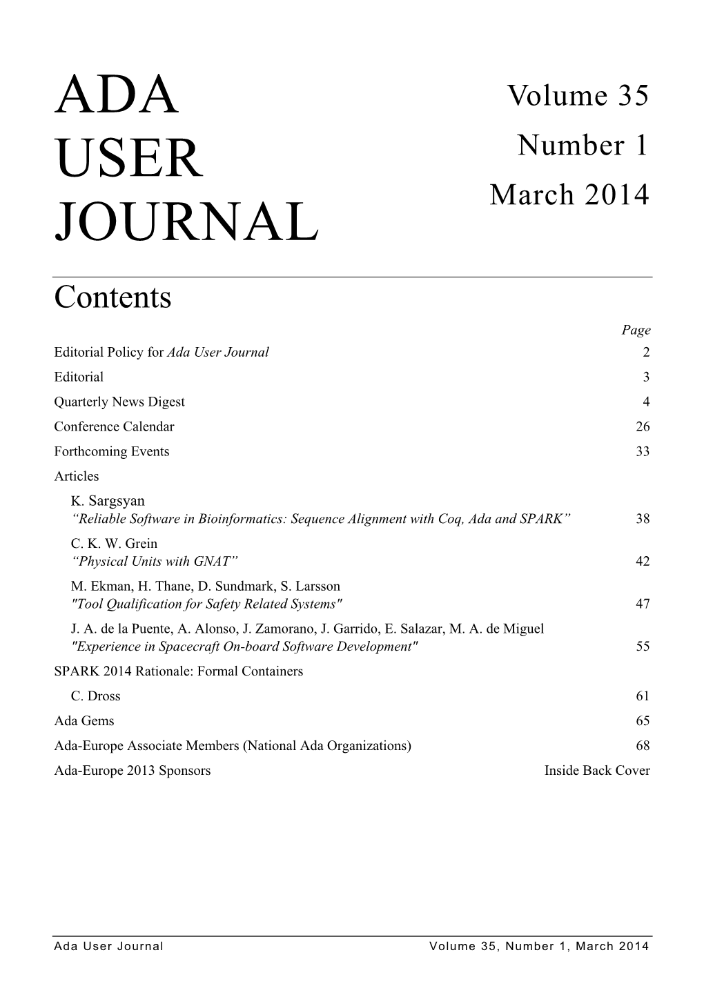 Ada User Journal 2 Editorial 3 Quarterly News Digest 4 Conference Calendar 26 Forthcoming Events 33 Articles K