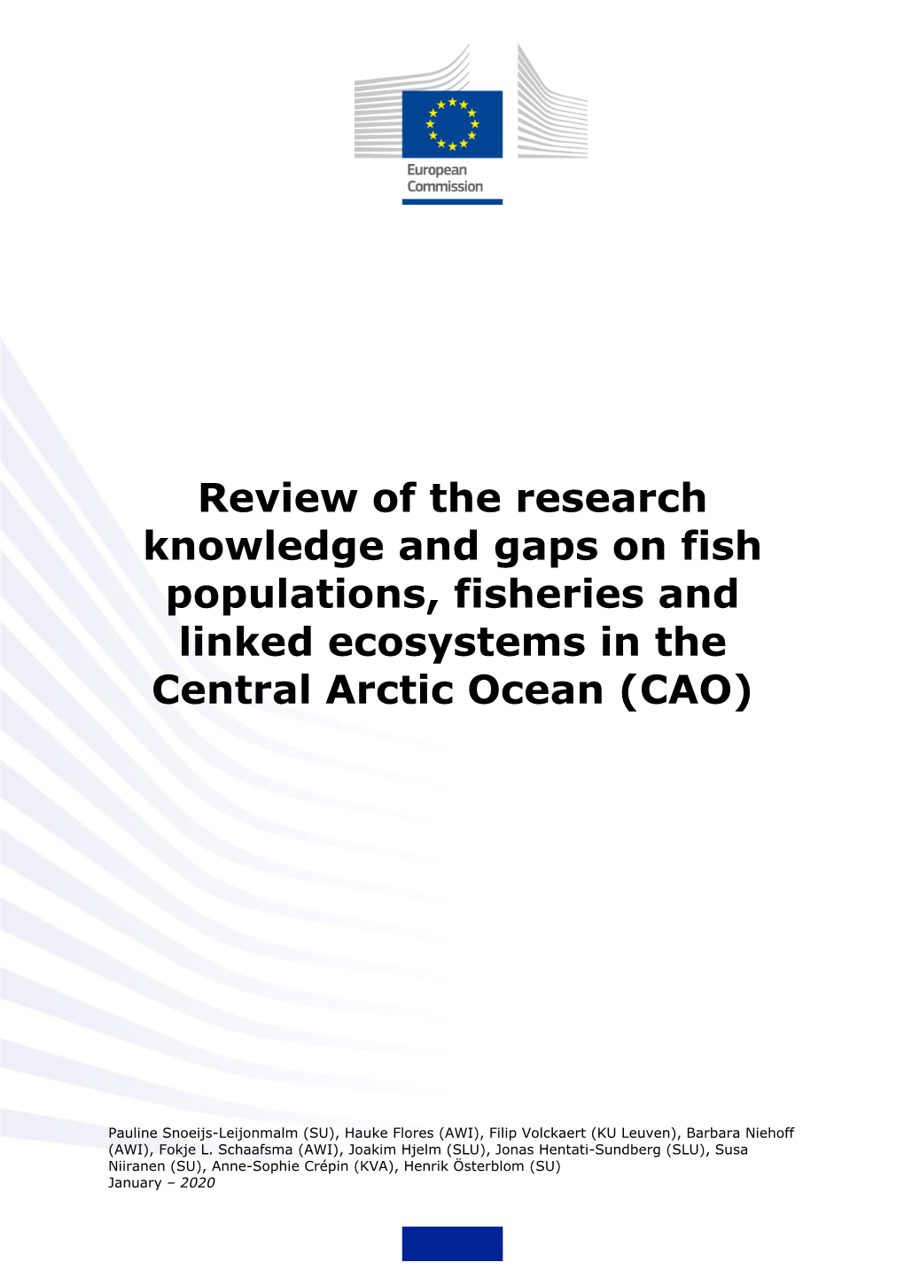 Review of the Research Knowledge and Gaps on Fish Populations, Fisheries and Linked Ecosystems in the Central Arctic Ocean (CAO)