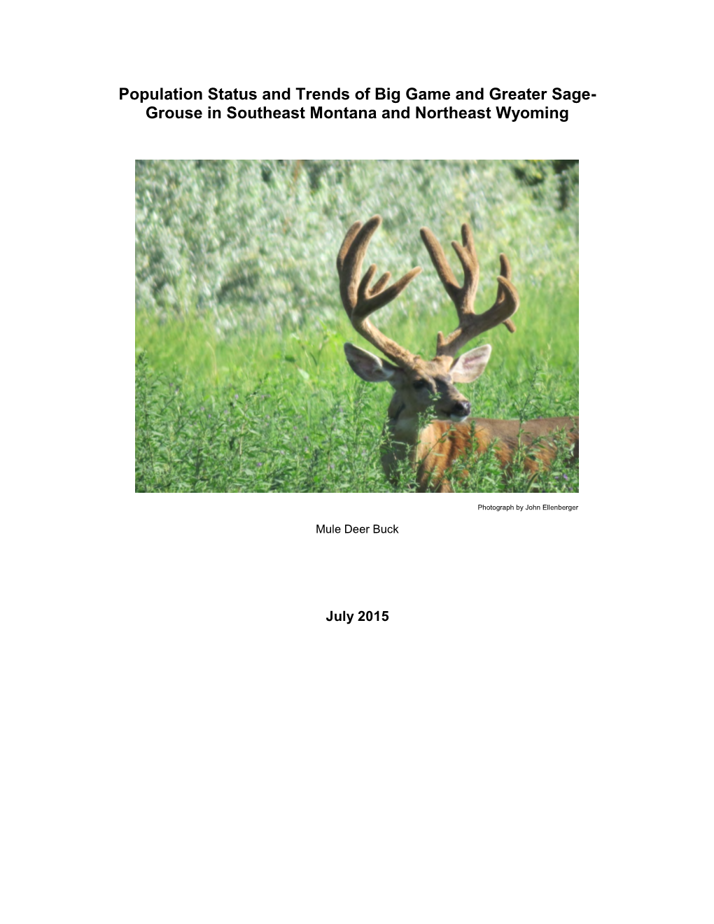 Population Status and Trends of Big Game and Greater Sage- Grouse in Southeast Montana and Northeast Wyoming