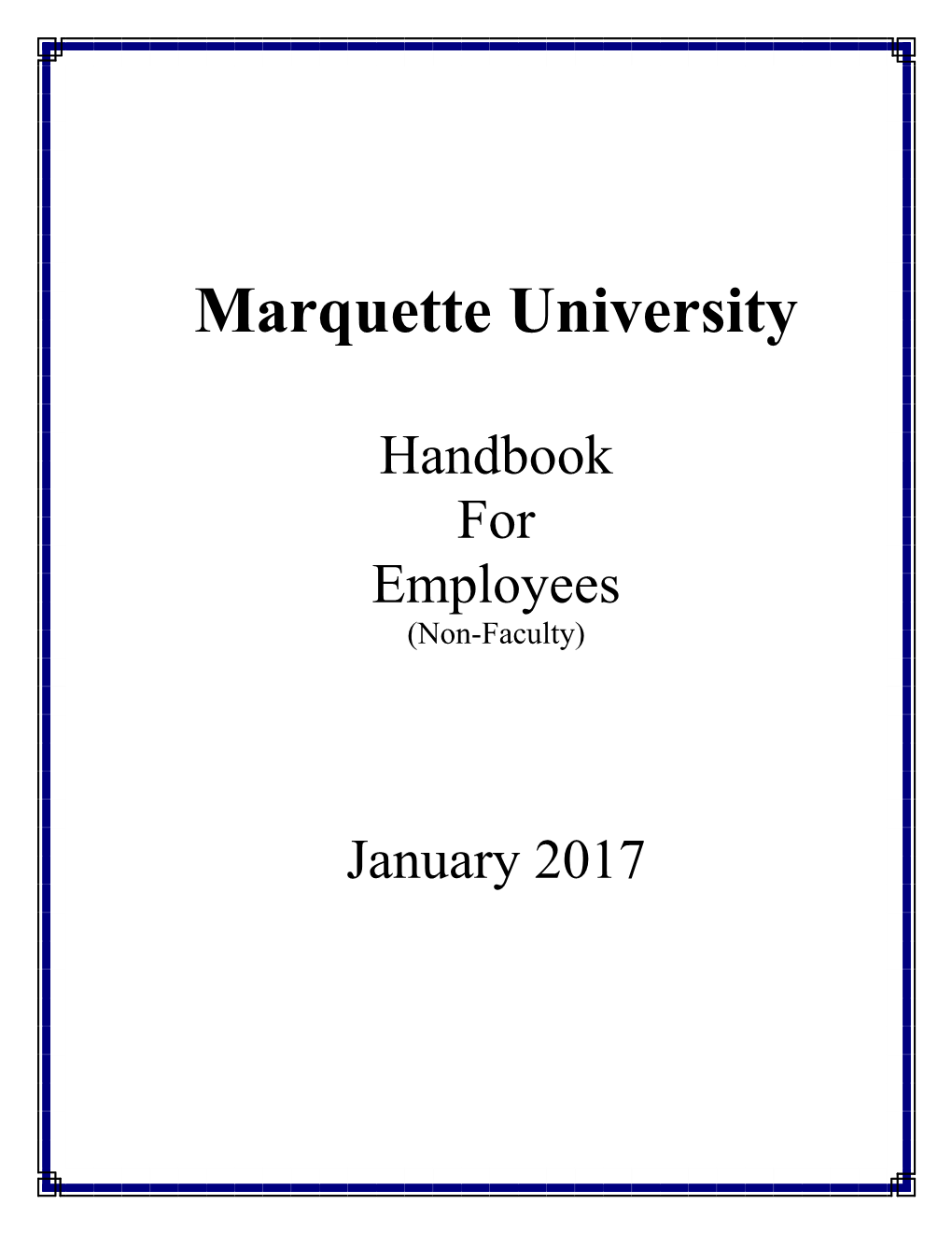 Employee Handbook (See Policy on Official Use of E-Mail to Communicate with Students., Employee Handbook) 4