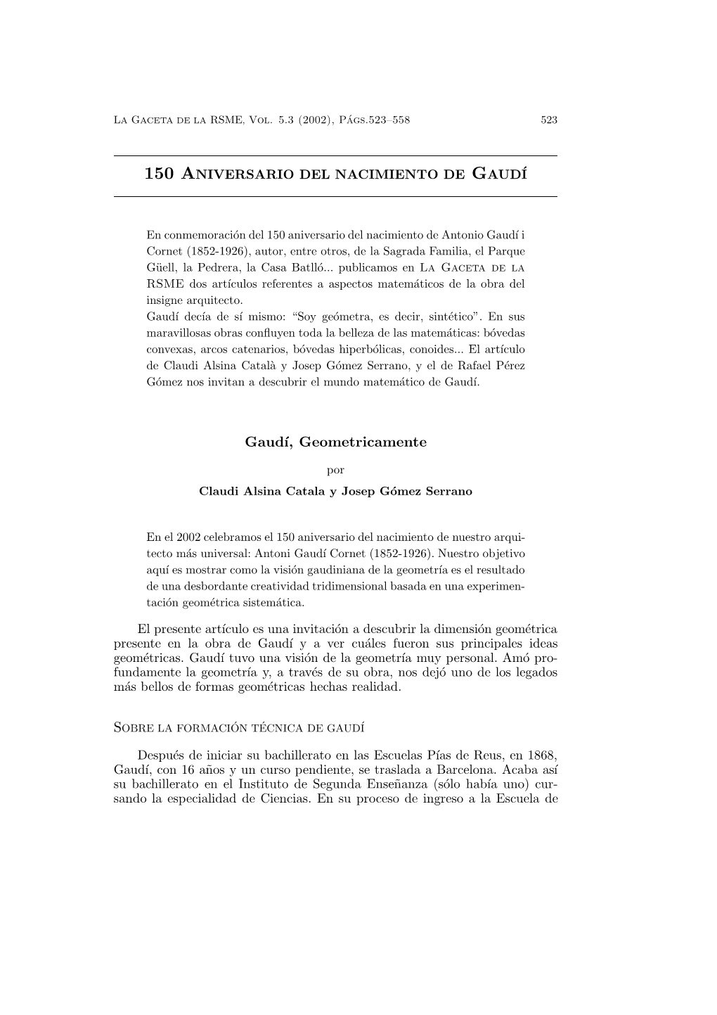Gaudí, Geométricamente Claudi Alsina Català Y Josep Gómez Serrano