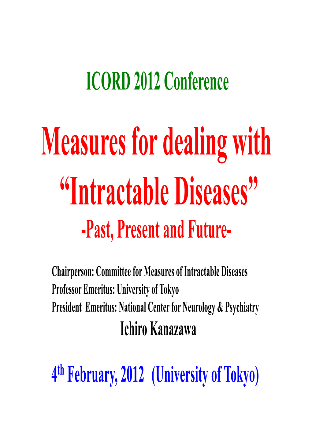Intractable Diseases” -Past, Present and Future