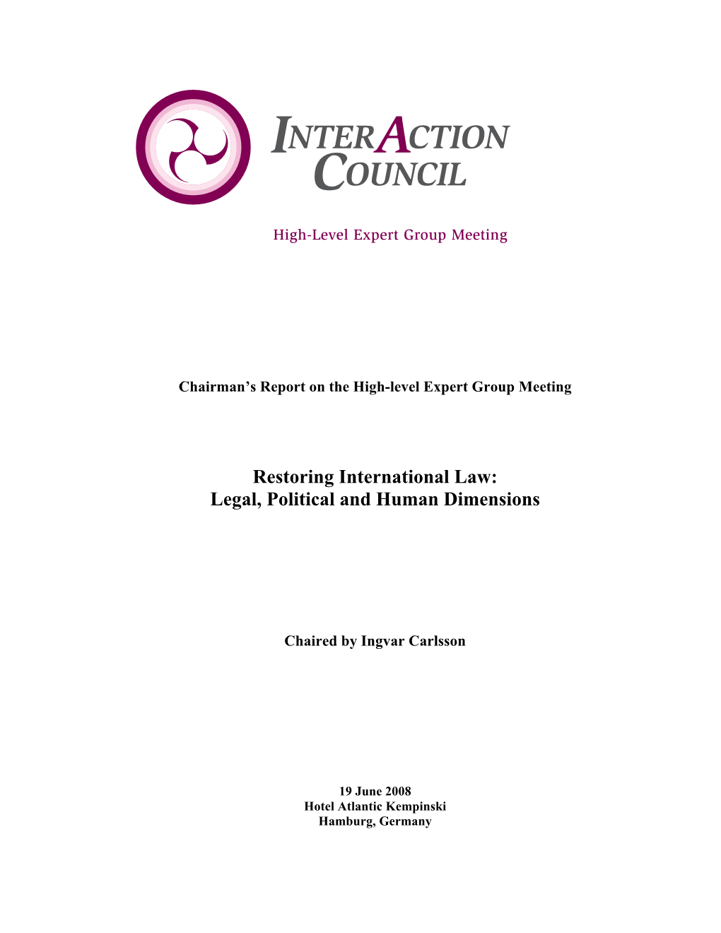 Restoring International Law: Legal, Political and Human Dimensions
