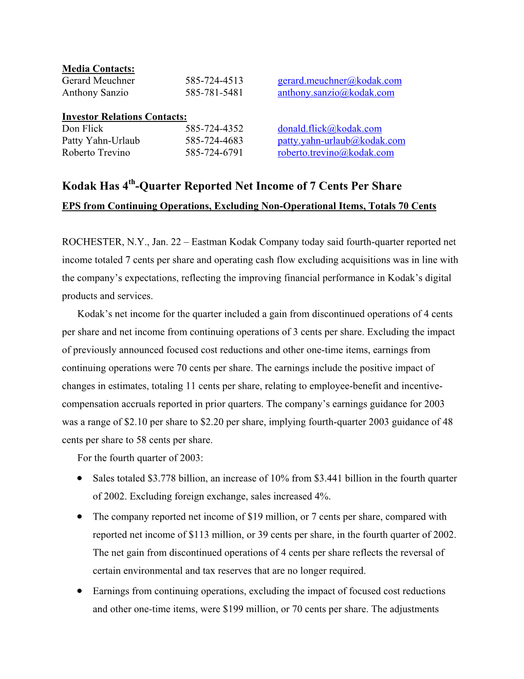 Kodak Has 4Th-Quarter Reported Net Income of 7 Cents Per Share EPS from Continuing Operations, Excluding Non-Operational Items, Totals 70 Cents