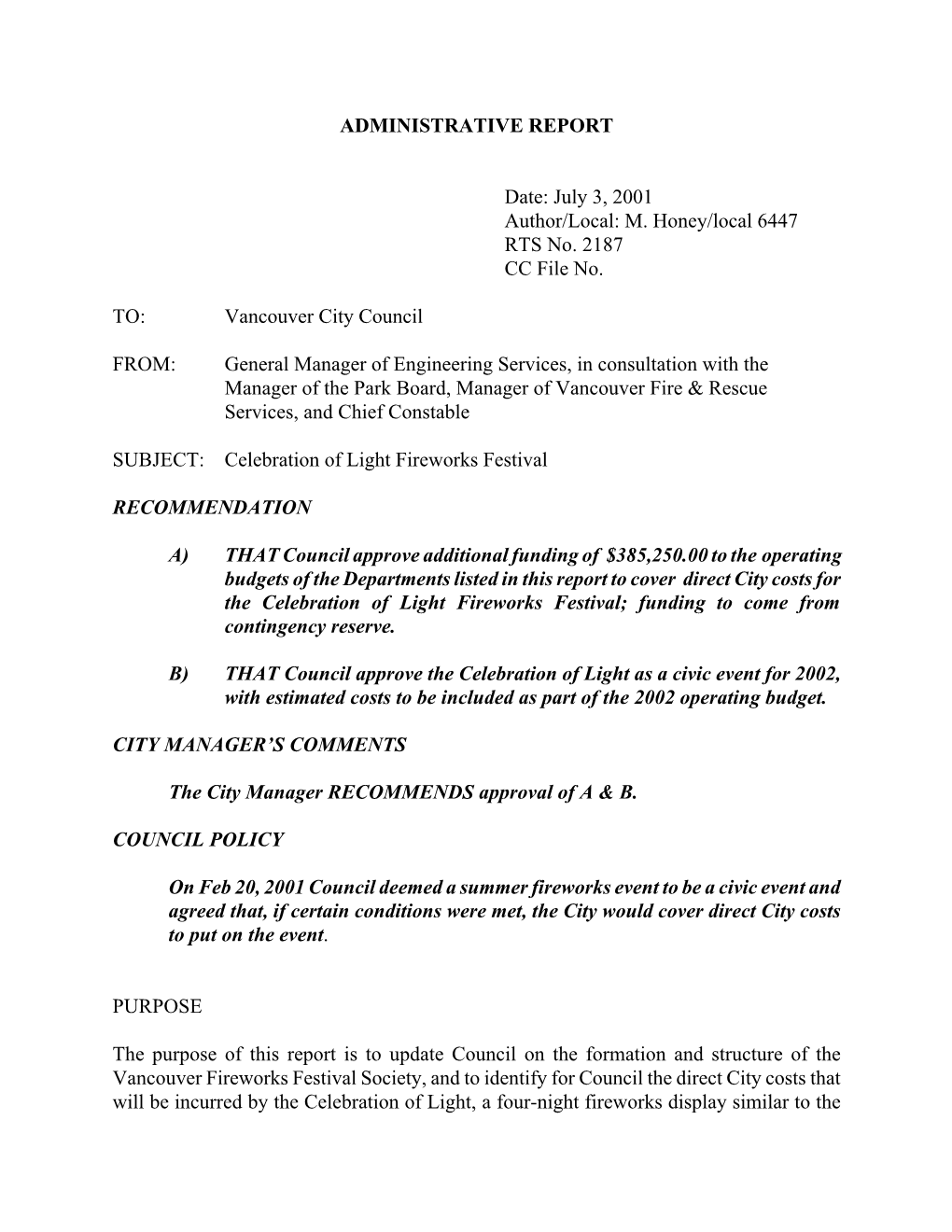 ADMINISTRATIVE REPORT Date: July 3, 2001 Author/Local: M