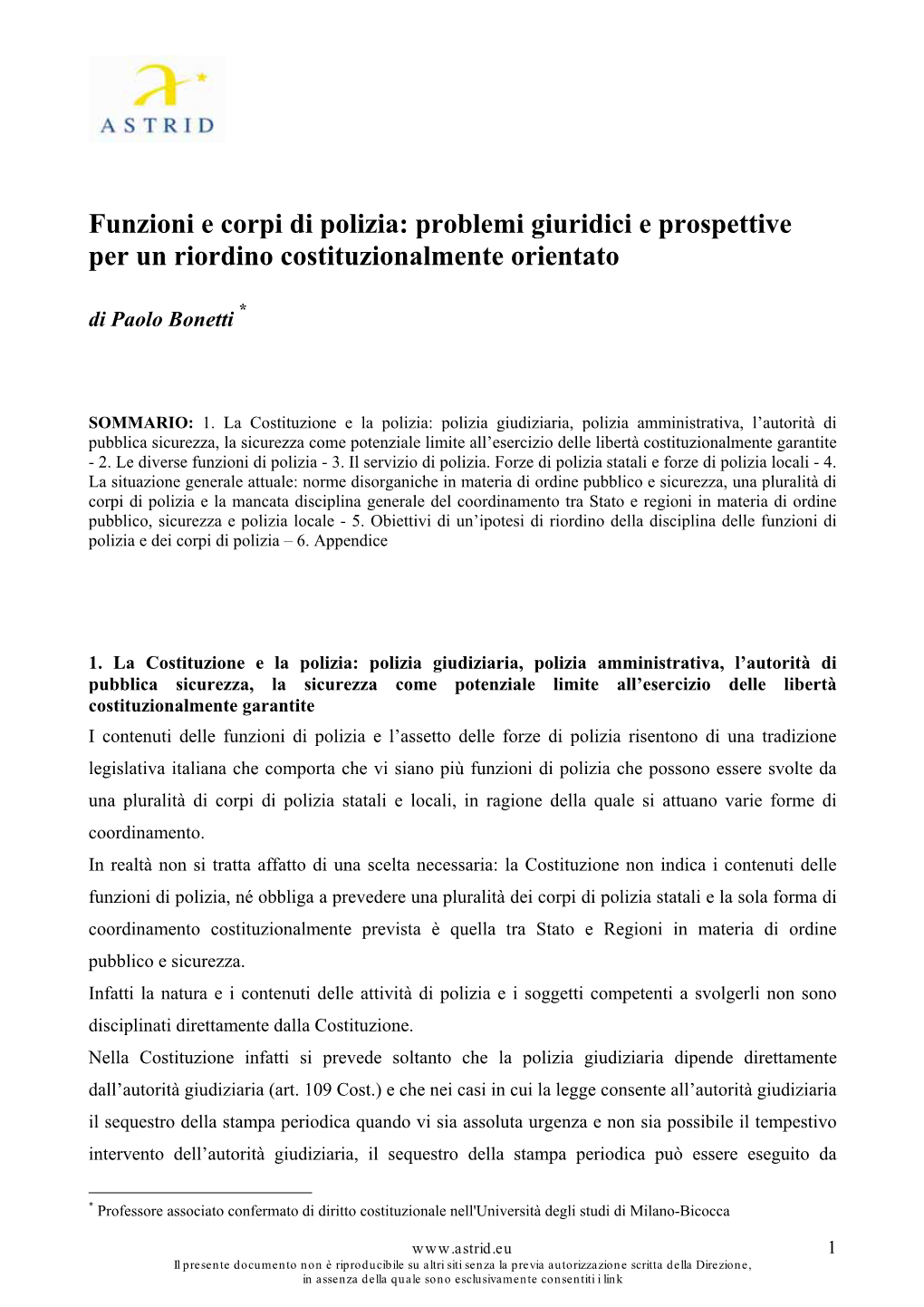 Funzioni E Corpi Di Polizia: Problemi Giuridici E Prospettive Per Un Riordino Costituzionalmente Orientato Di Paolo Bonetti *
