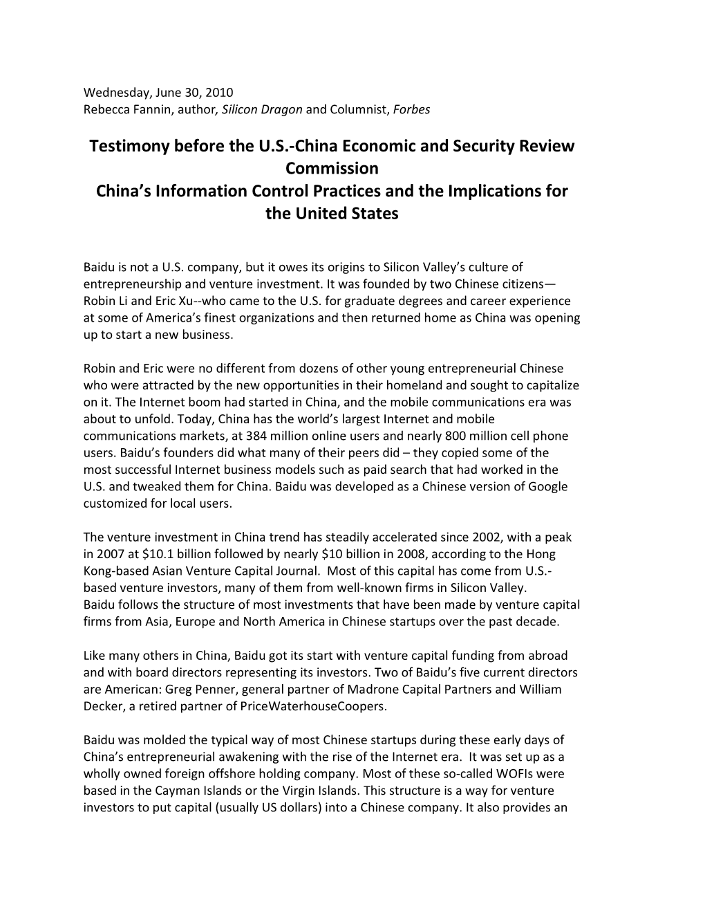 Testimony Before the U.S.‐China Economic and Security Review Commission China’S Information Control Practices and the Implications for the United States