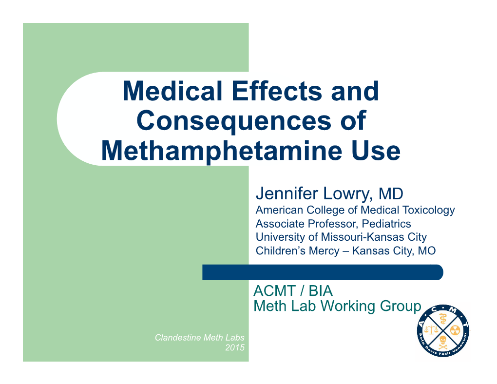 Medical Effects and Consequences of Methamphetamine Use